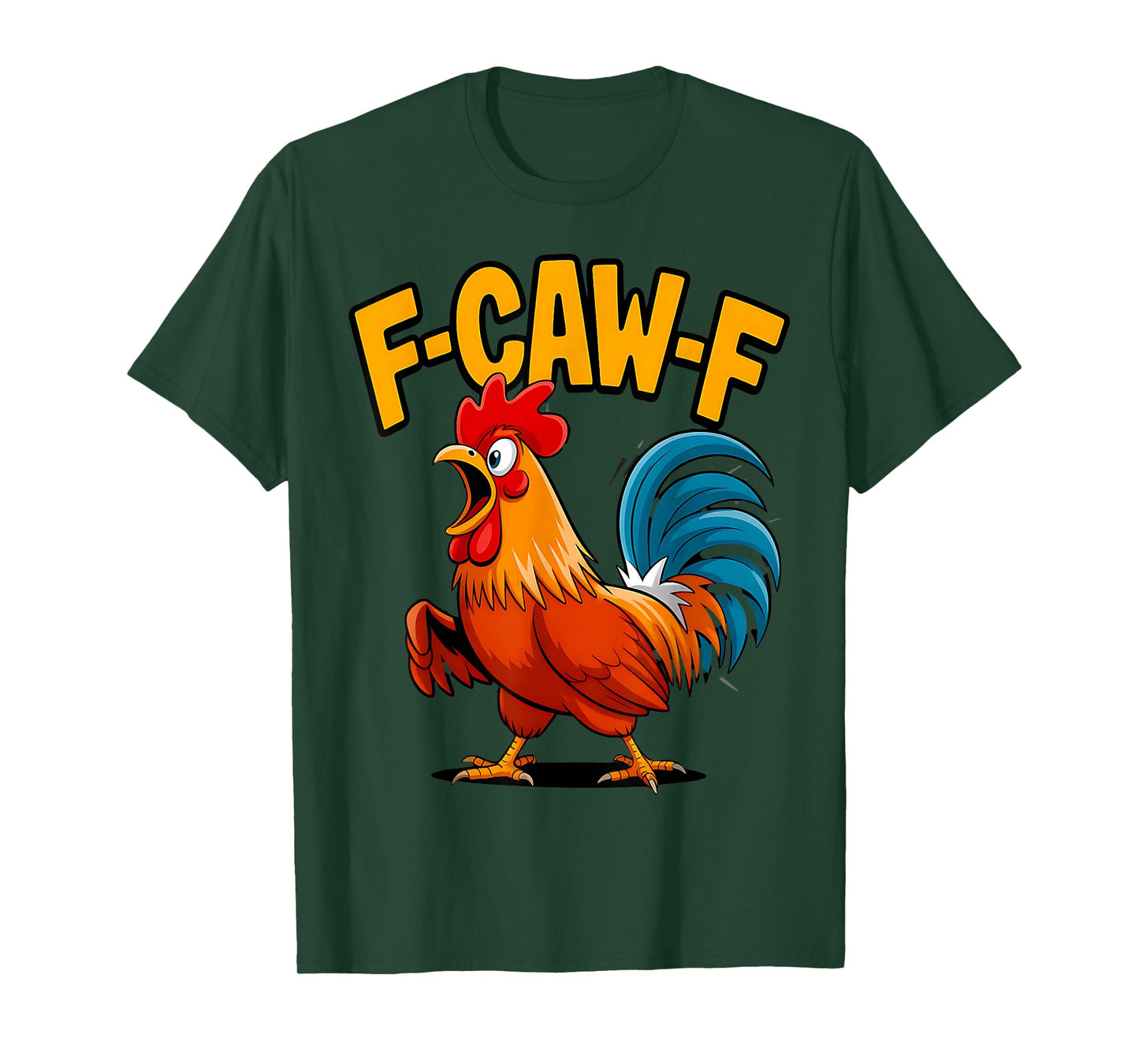 Crazy Rooster Meme F-Caw-F Chicken Joke Farmyard T-Shirt