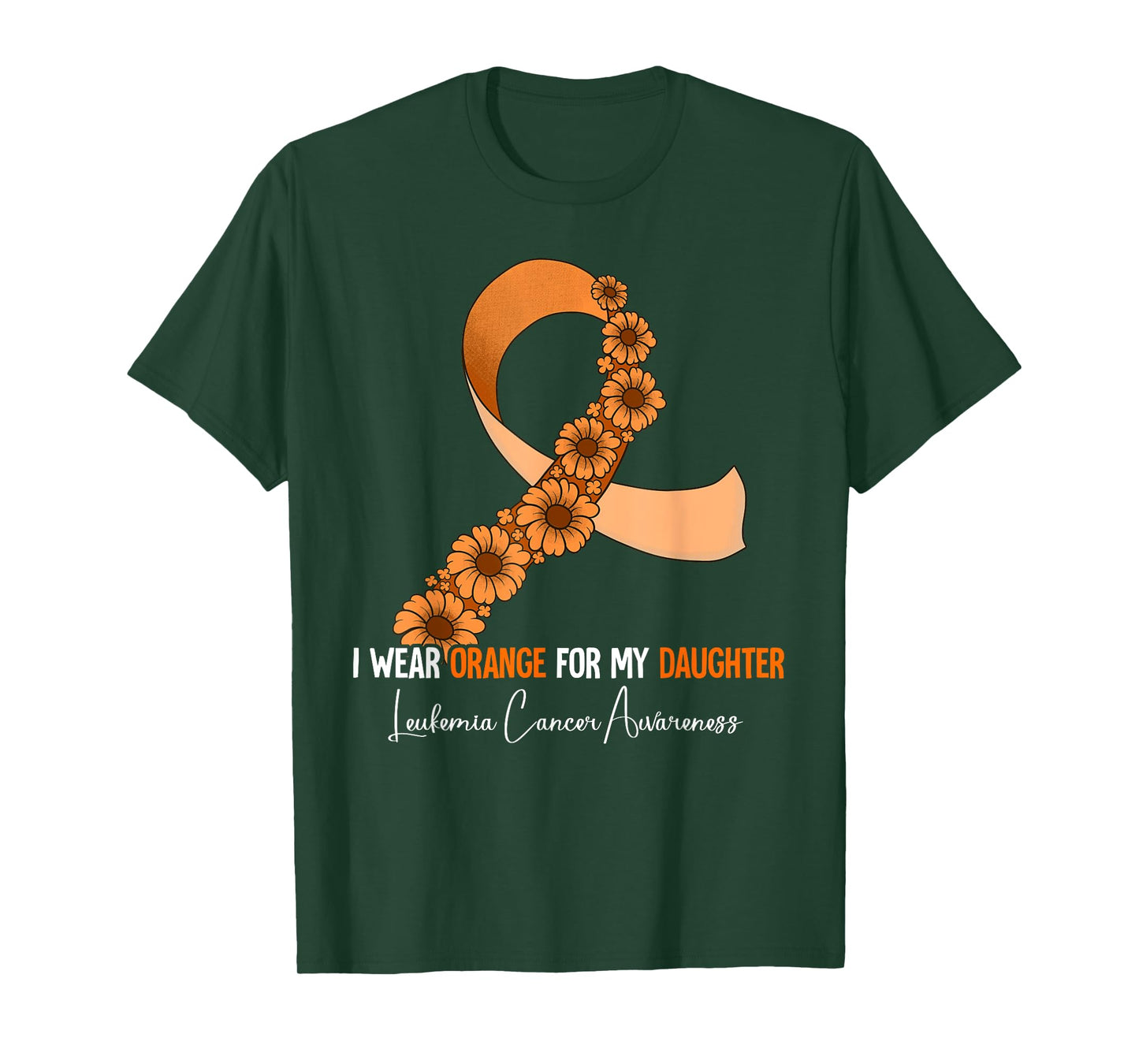 I Wear Orange For My Daughter Leukemia Awareness T-Shirt
