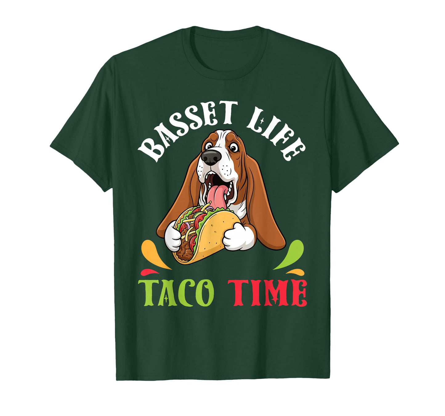 Basset Dog Life Taco Time Mexican Food Lover Mother Father T-Shirt