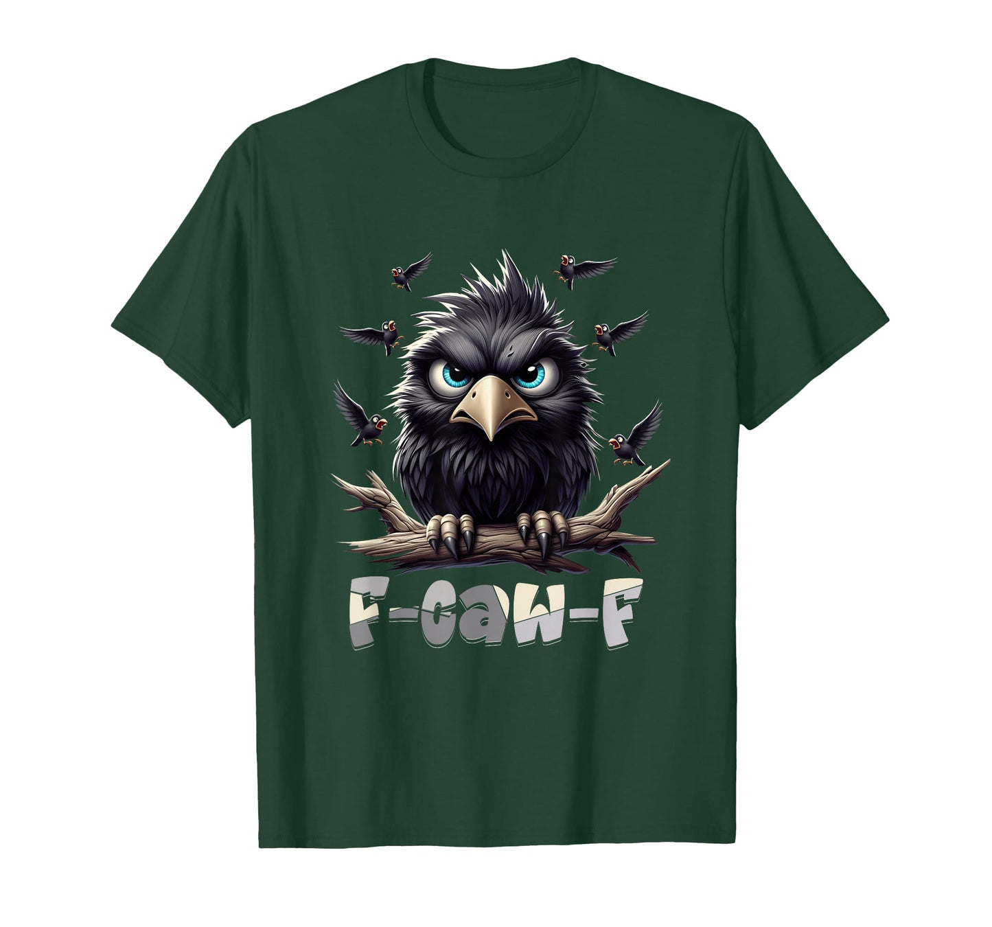 F-Caw-F Black Crow Black Bird Funny Crow F-Caw-F T-Shirt