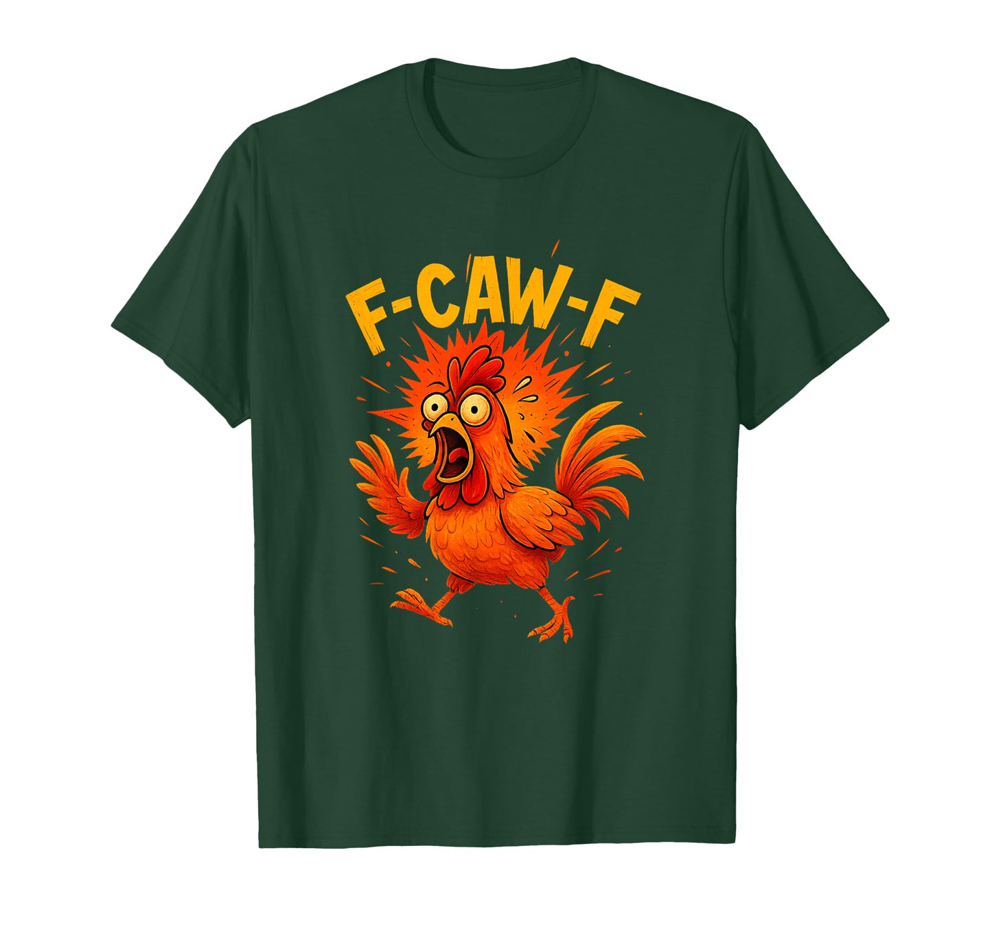 Funny FCawF Chicken F-Caw-F Chicken T-Shirt