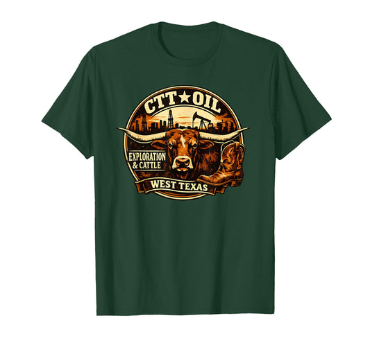 CTT Oil Exploration & Cattle Company Texas T-Shirt - T-Shirt | Forest