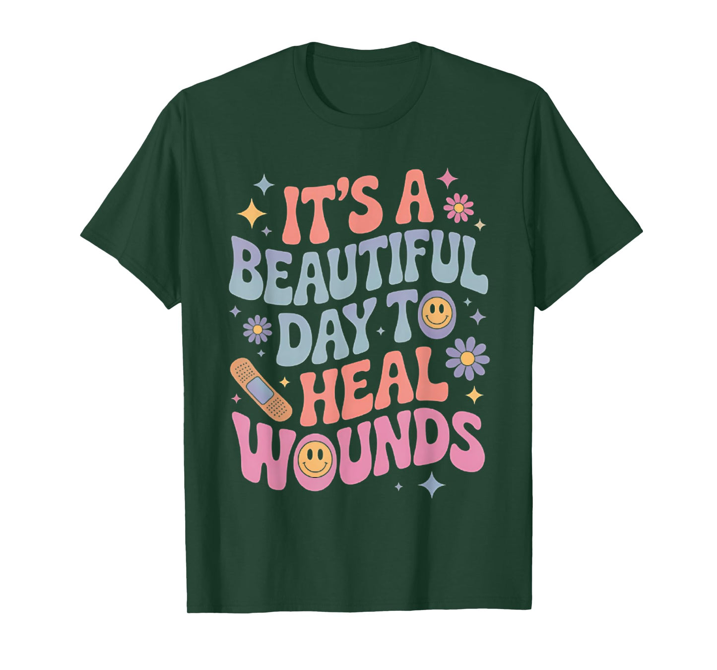 Its A Beautiful Day To Heal Wounds Retro Wound Care Nurse Os T-Shirt
