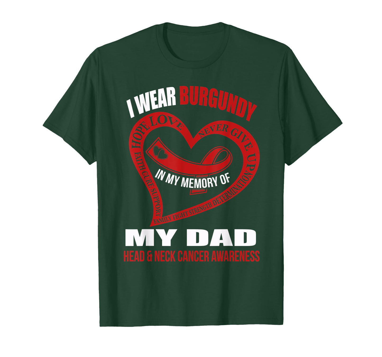 In my memory of my dad HEAD & NECK CANCER AWARENESS T-Shirt