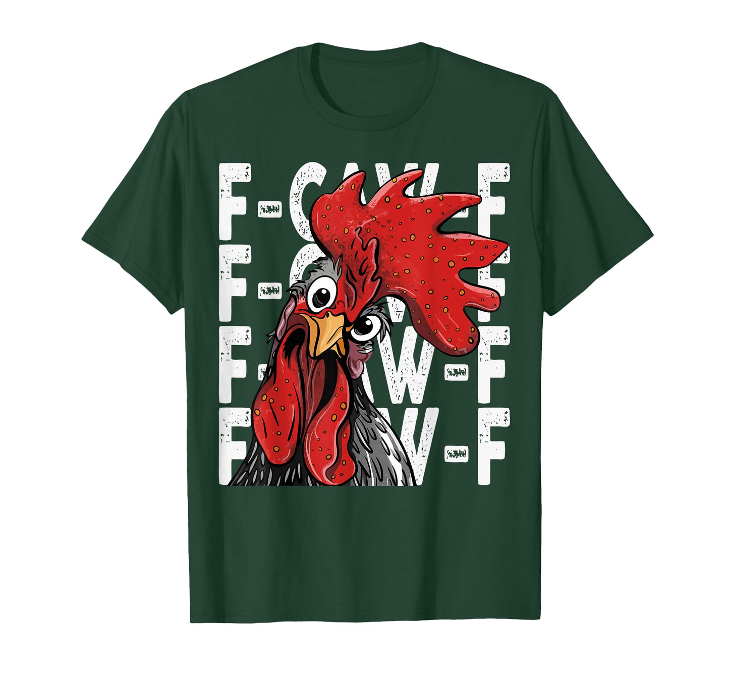 F-Caw-F Funny Chicken Humor Rooster Meme Quote for Men Women T-Shirt