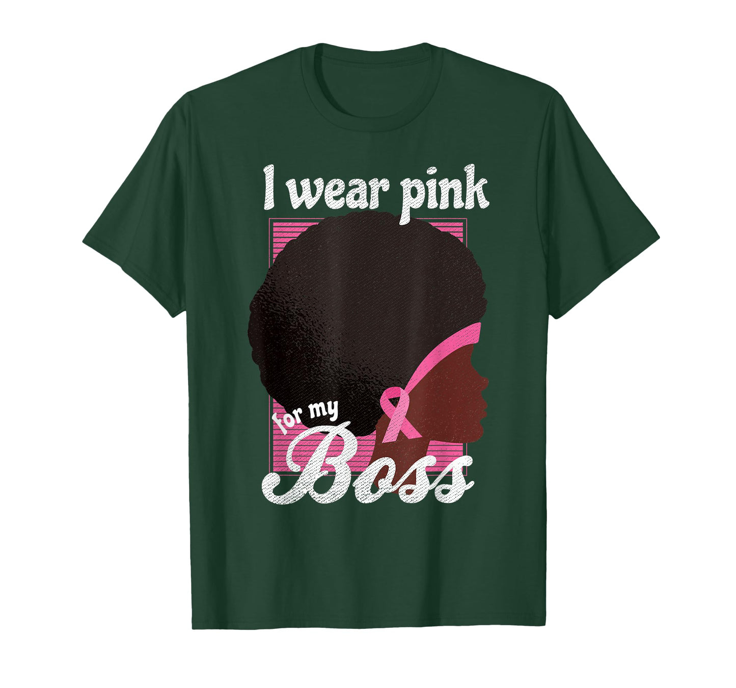 I Wear Pink For My BOSS Black Woman Support T-Shirt