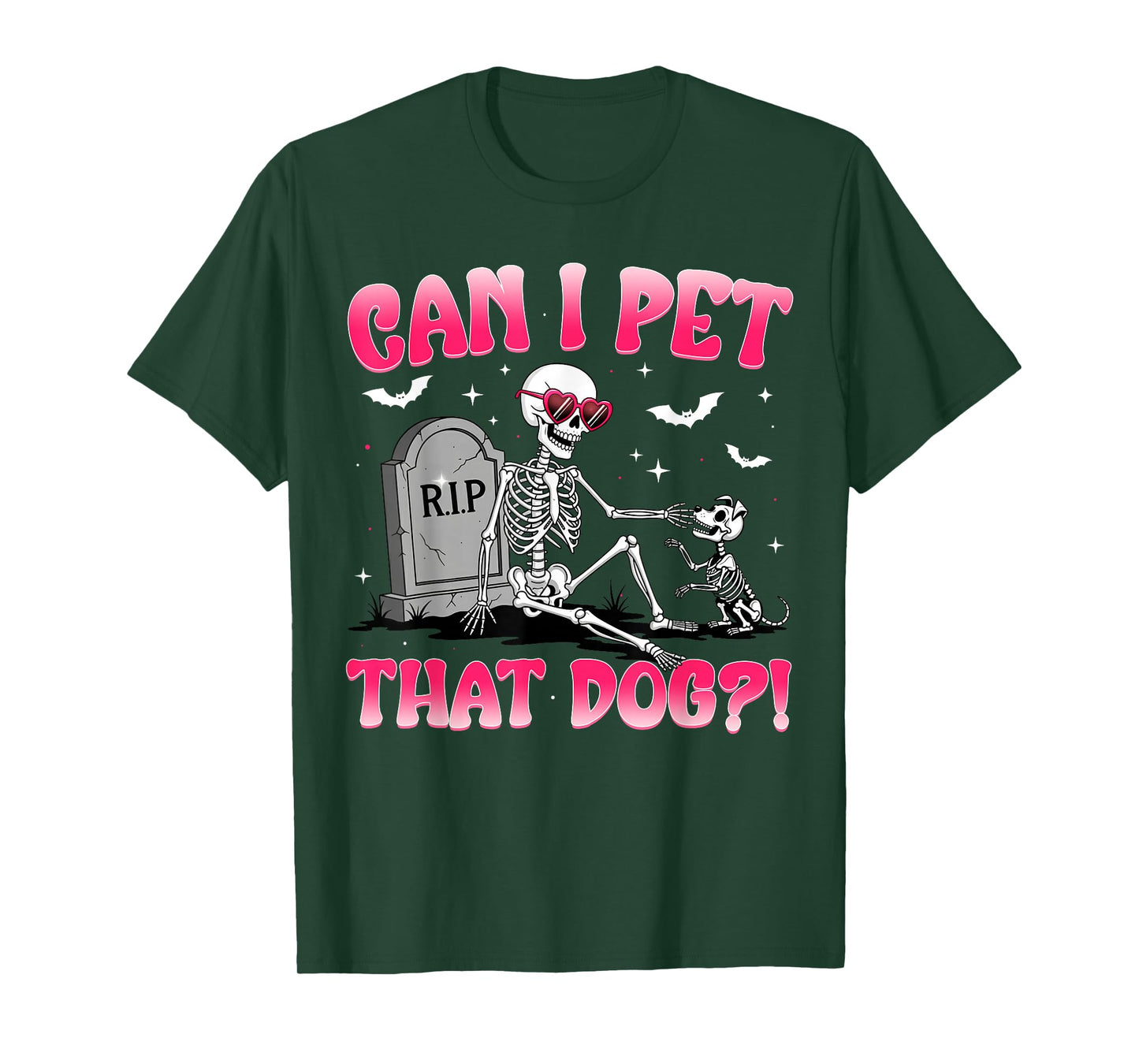 Funny Skeleton Dog Lover Halloween Can I Pet That Dog T-Shirt