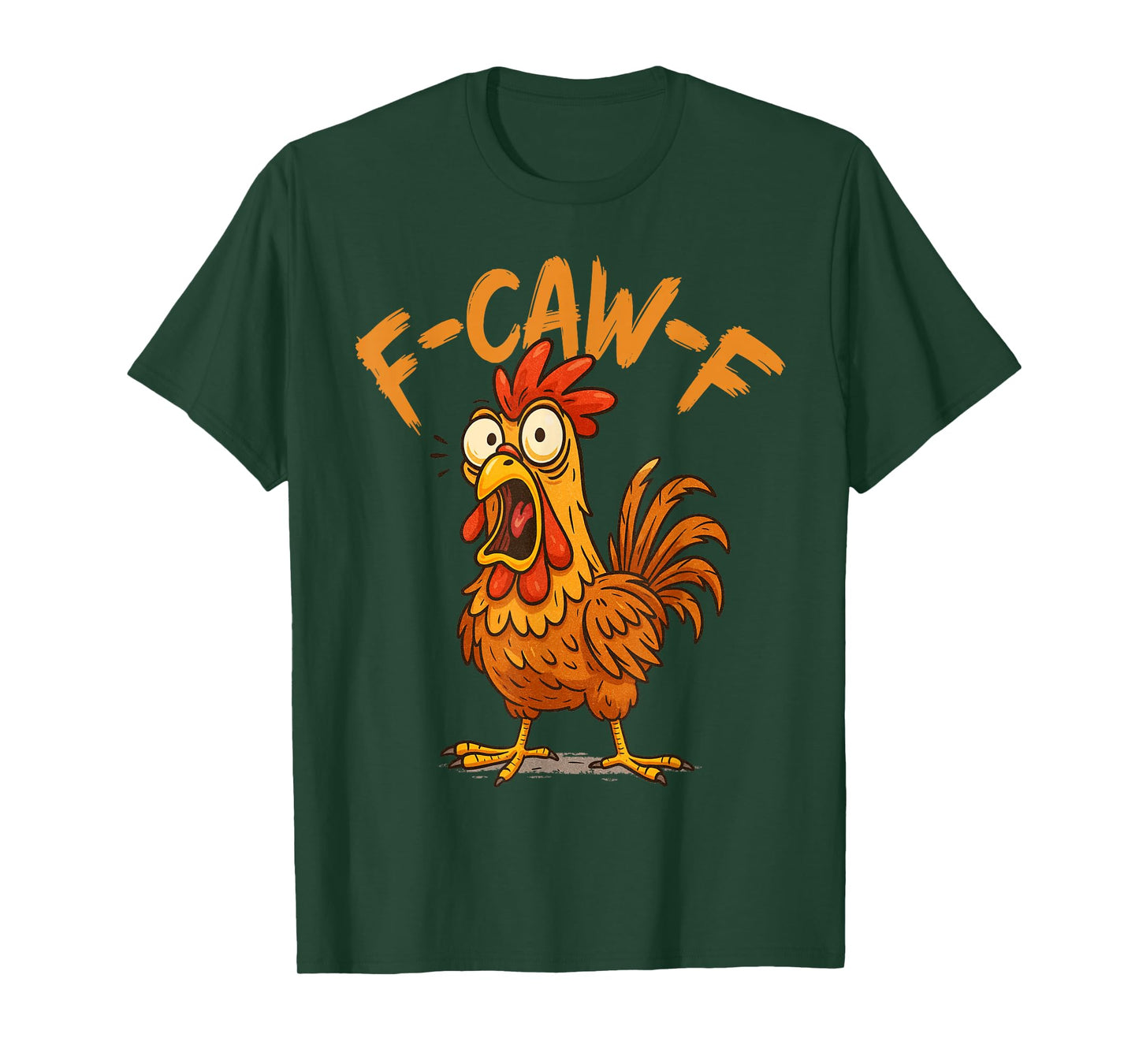 F-Caw-F Eagerlys Colorful Funny Rooster Meme T-Shirt