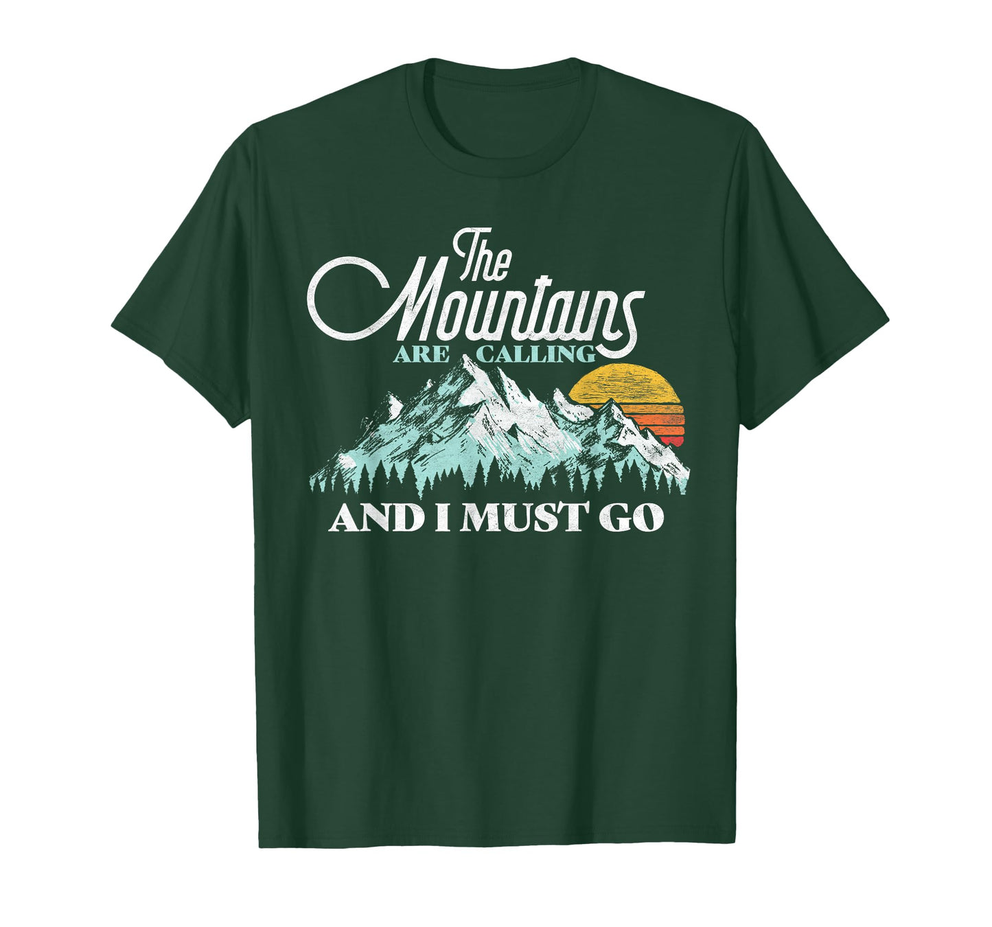 Mountains Are Calling & I Must Go Retro Vintage T-Shirt