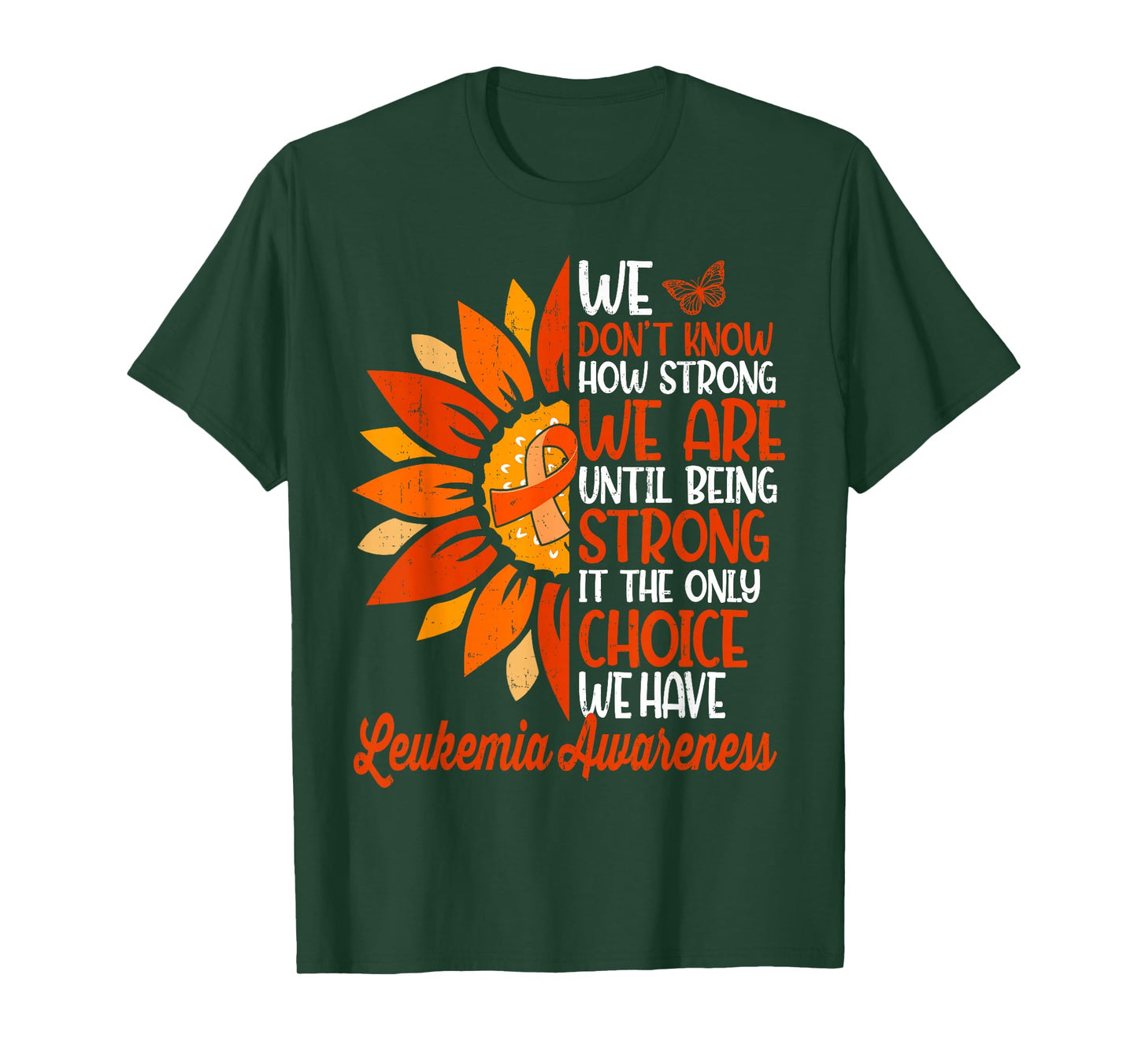 Sunflower Motivational Support Leukemia Awareness Men Women T-Shirt