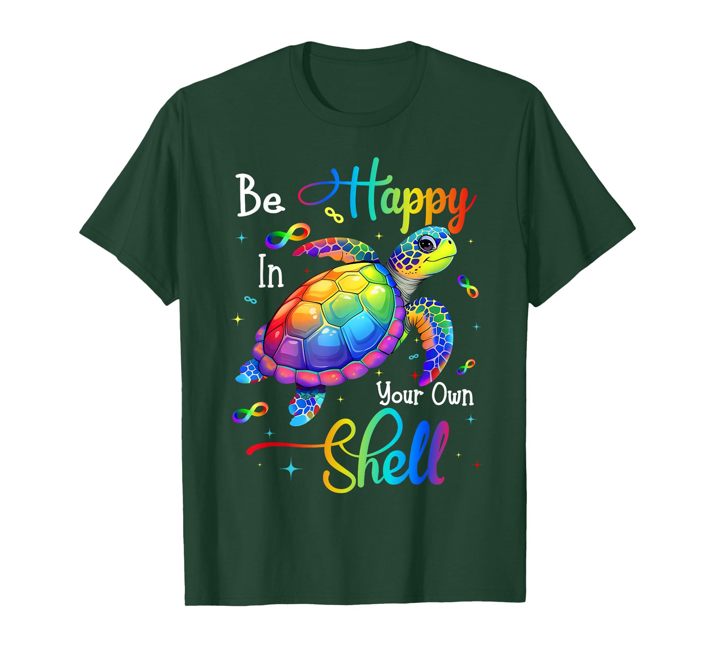 Rainbow Turtle Be Happy In Your Own Shell Autism Awareness T-Shirt