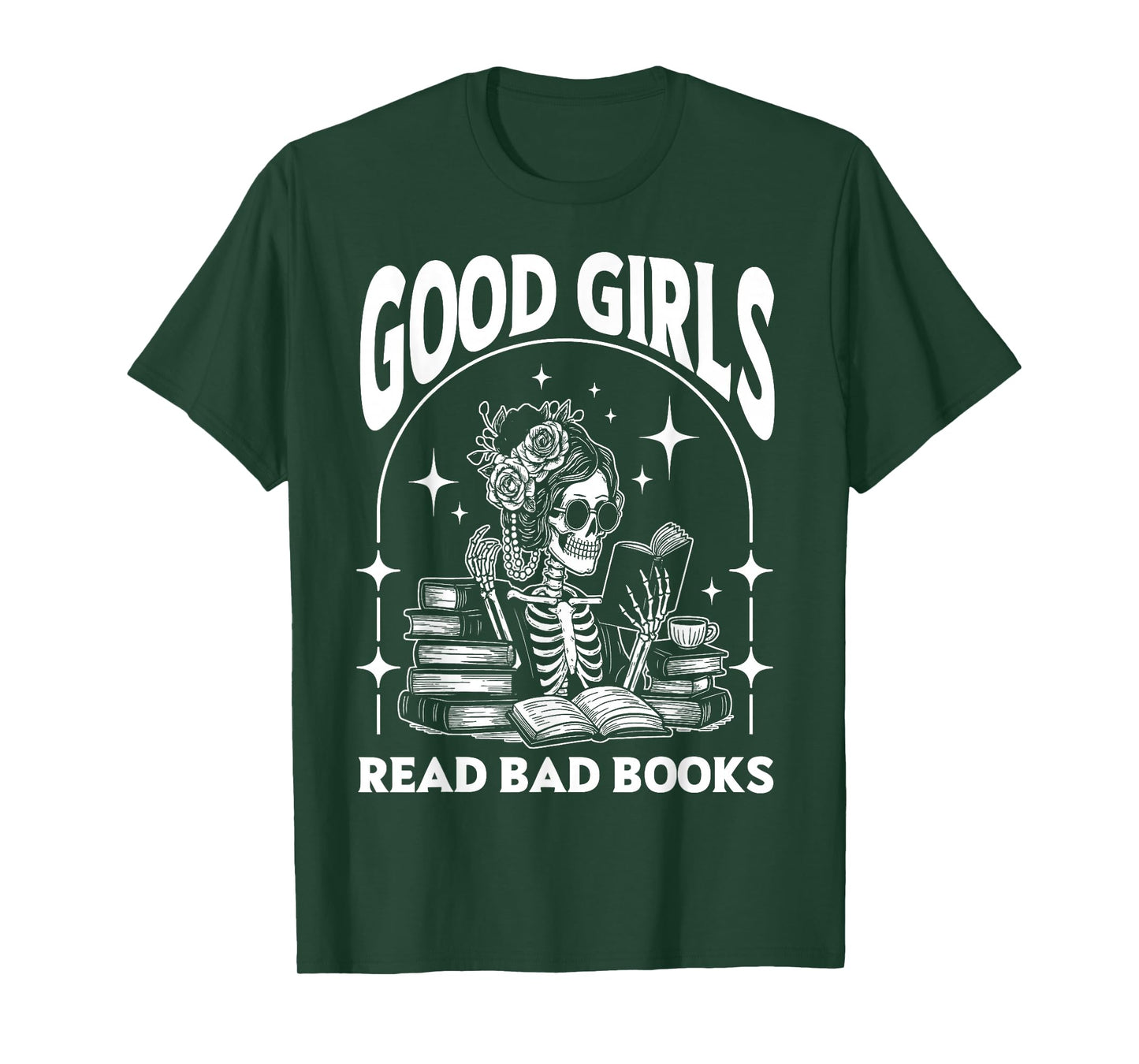 Good Girls Read Bad Books Funny Skeleton Reader Dark Romance T-Shirt