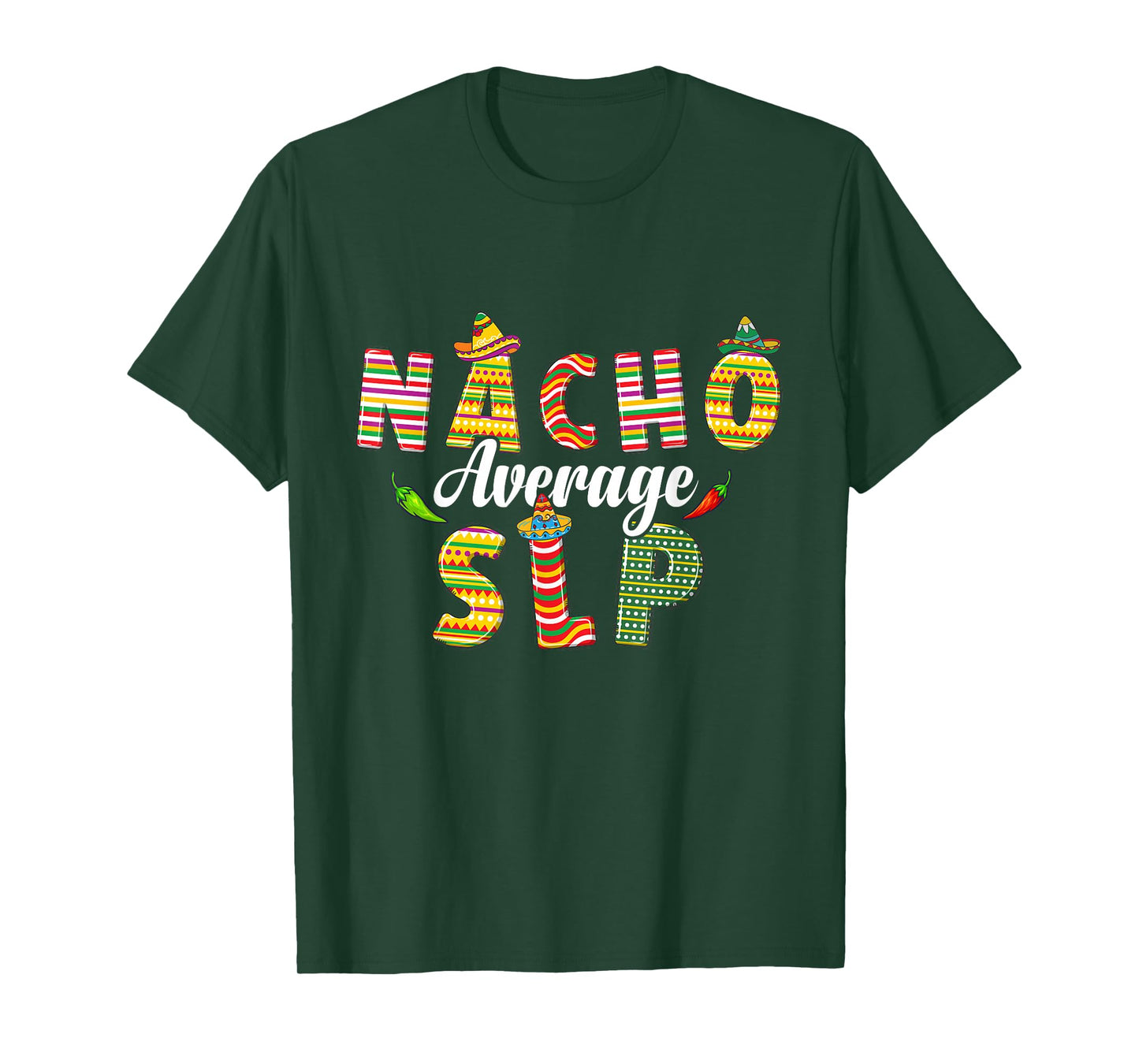 Nacho Average SLP cinco de mayo Speech Language Pathologist T-Shirt