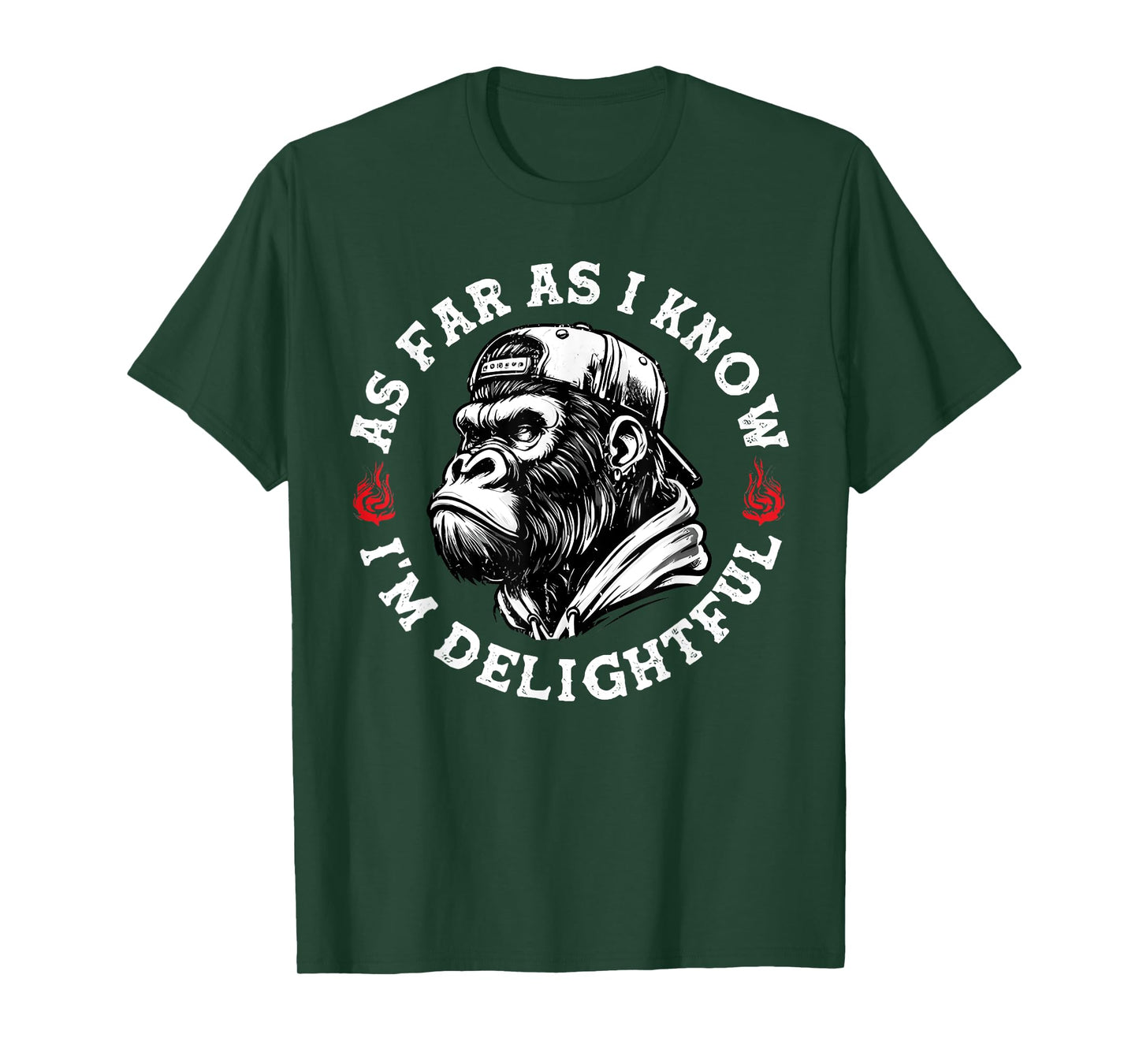 As Far As I Know I'm Delightful Funny Monkey T-Shirt