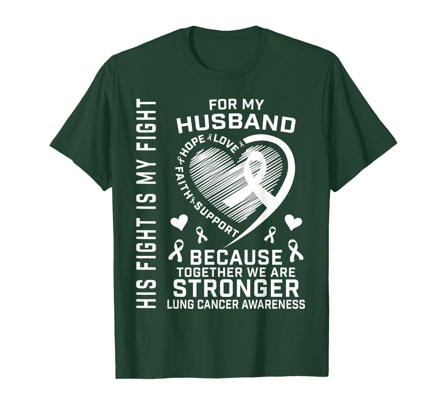 His Fight Is My Fight Husband Lung Cancer Awareness Wife T-Shirt