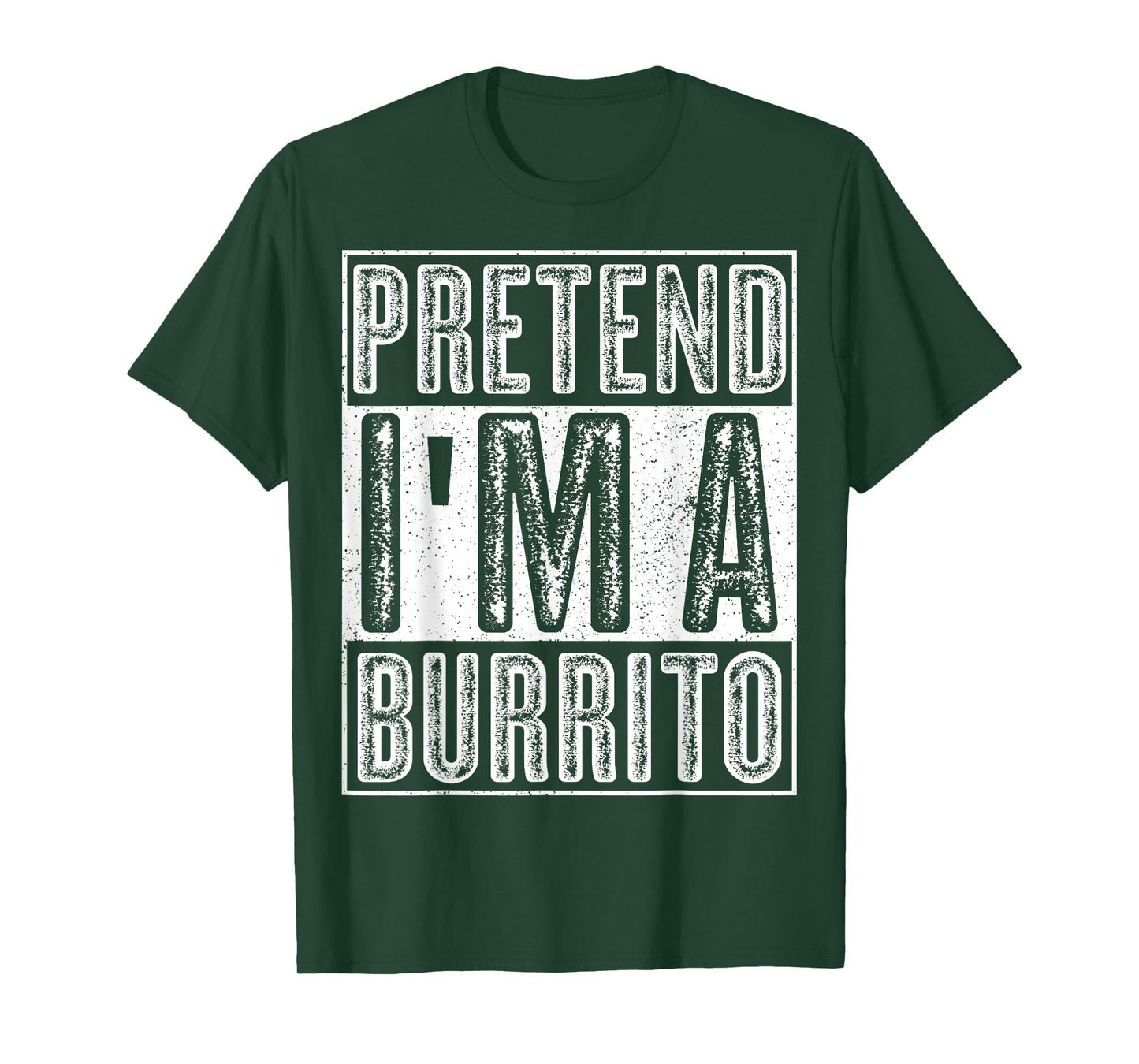 Pretend I'm A Burrito Shirt Funny Halloween Costume Gift Tee T-Shirt