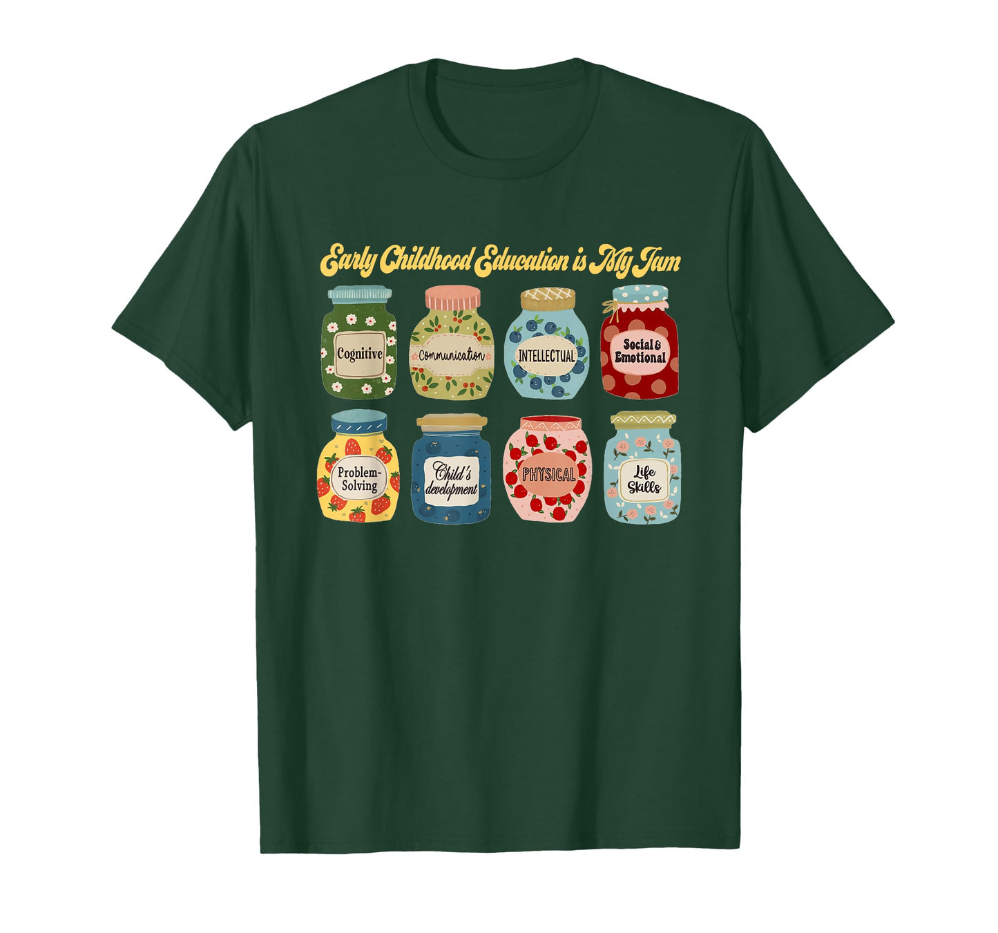 Early Childhood Education Is My Jam Early Childhood Educator T-Shirt