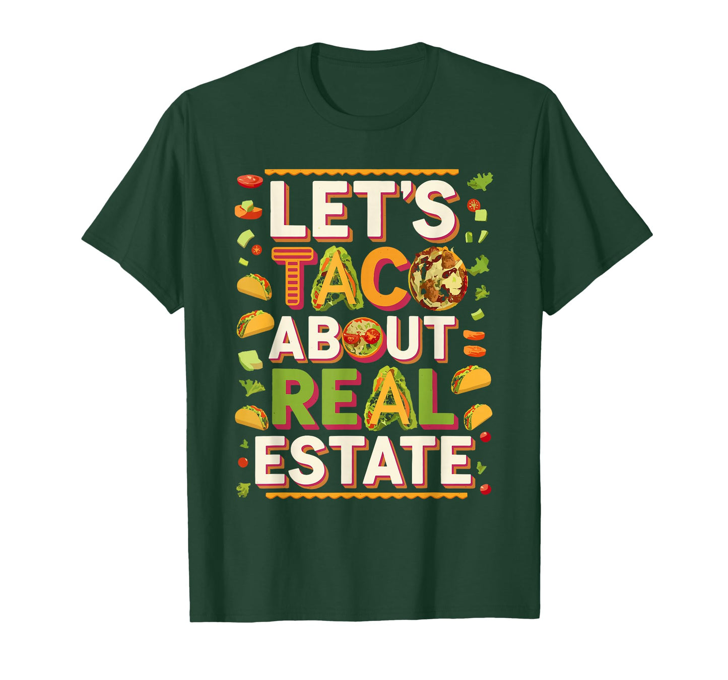 Let’s Taco Bout Real Estate Humor T-Shirt