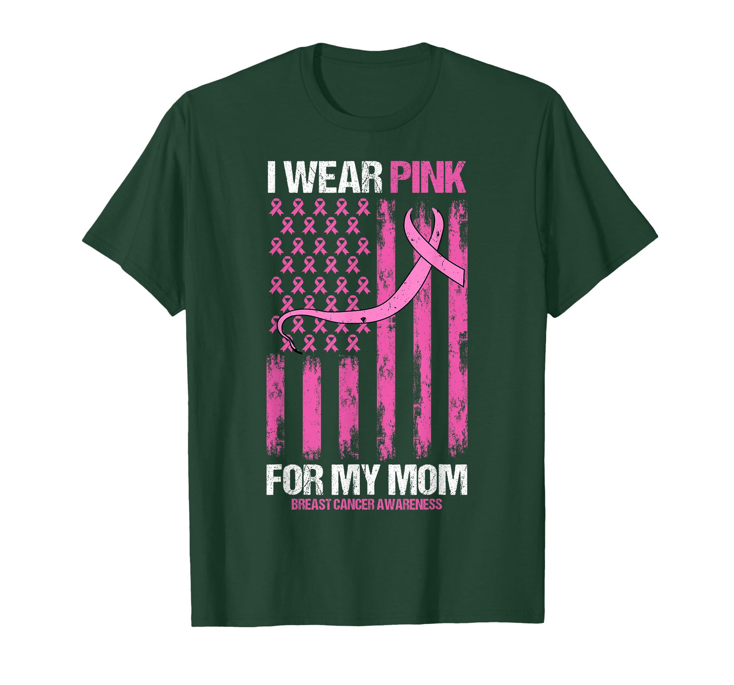 I Wear Pink For My Mom Breast Cancer Awareness American Flag Women Kids Men T-Shirt