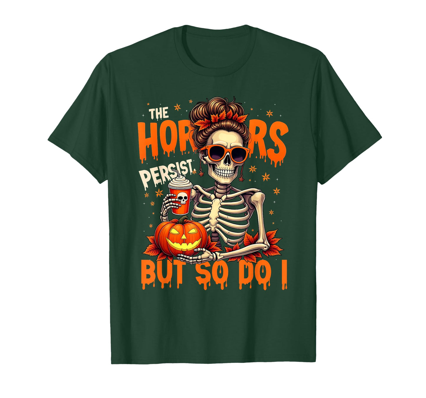 Funny The Horrors Halloween Yet So Do I Skeleton Witch T-Shirt