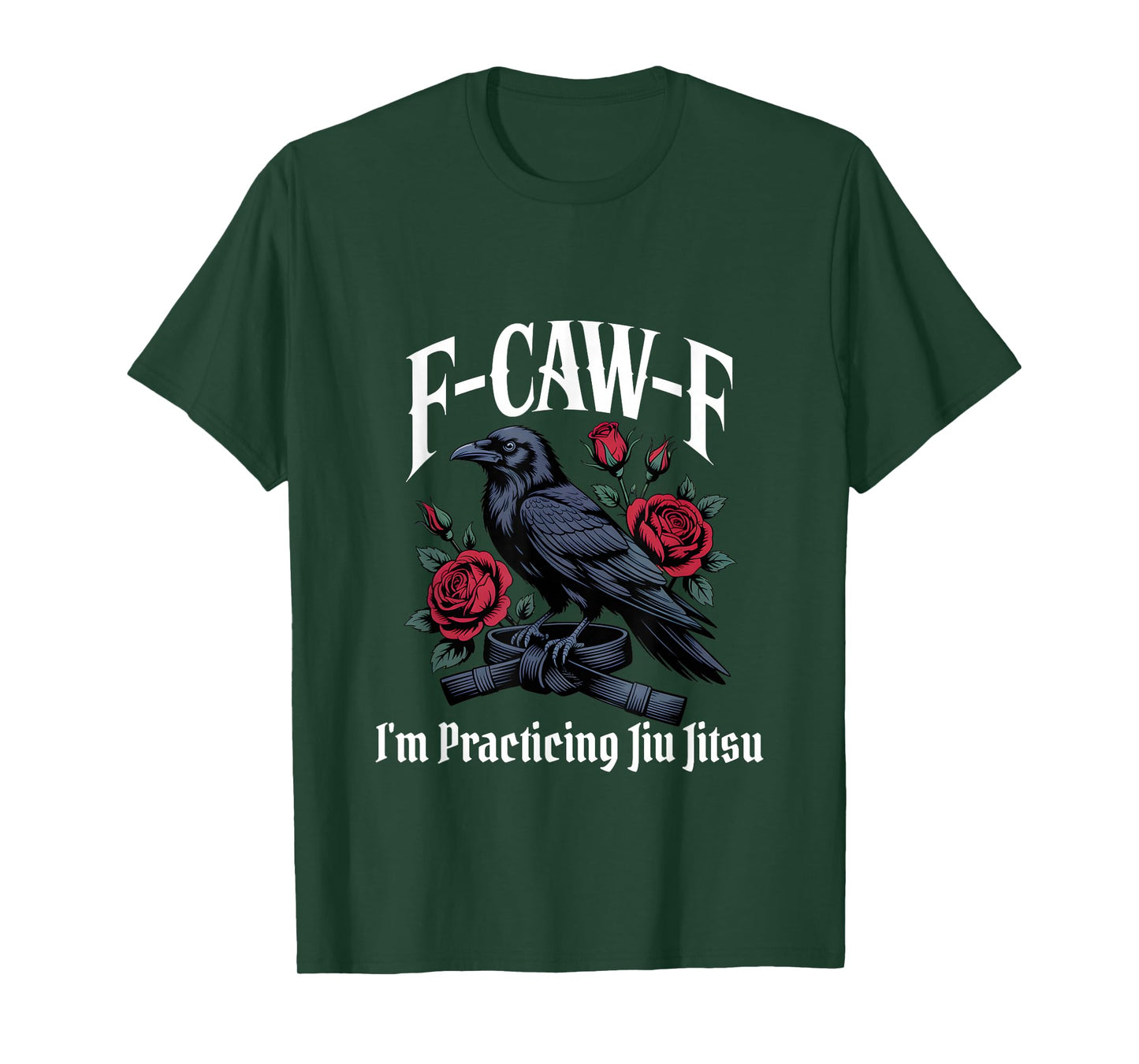 Funny F-Caw-F Jiu Jitsu Gothic T-Shirt