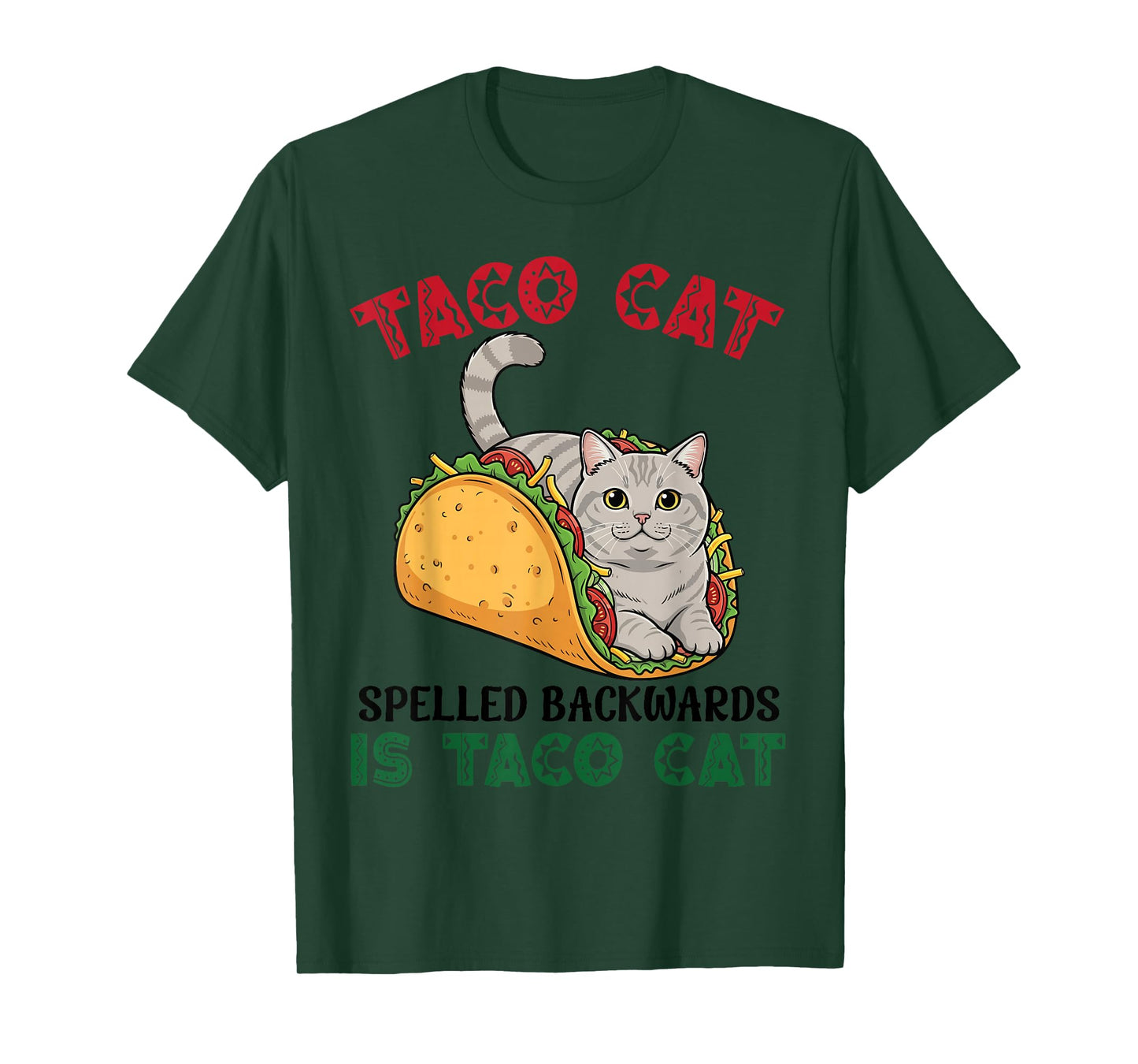 American Shorthair Taco Cat Backwards is Taco Inside A Cat T-Shirt