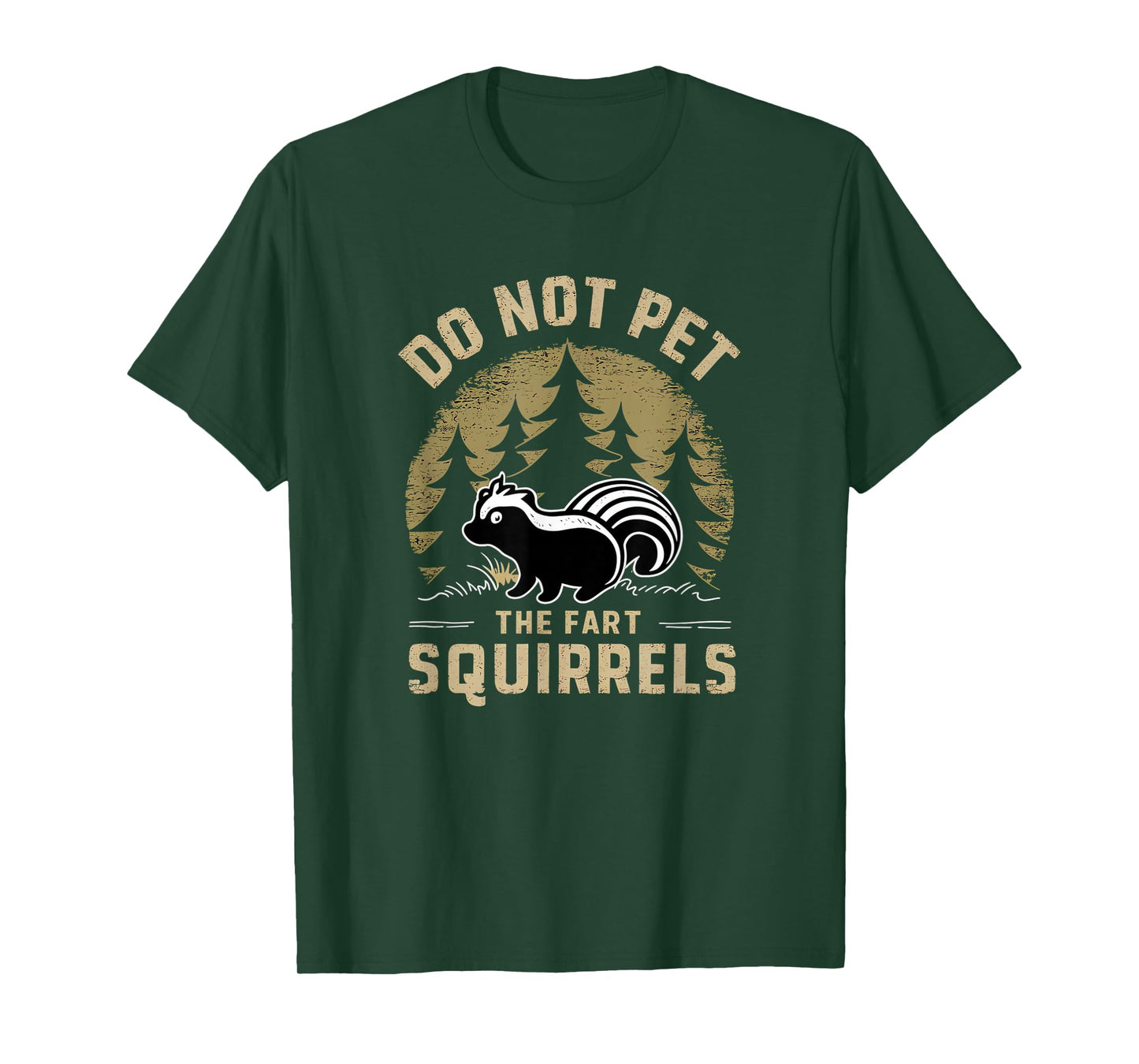 Do Not Pet The Fart Squirrels Funny Skunk Retro T-Shirt