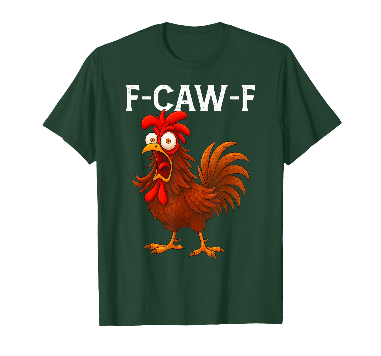 Funny F-Caw-F Chicken FCAWF Chicken Farm Animals T-Shirt