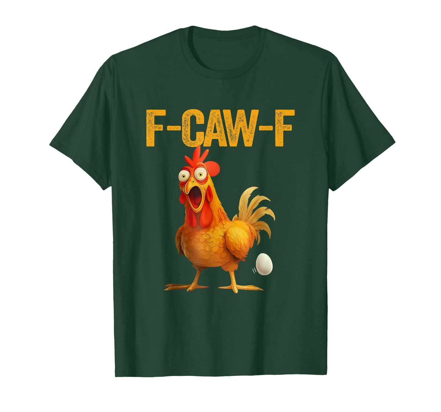 Funny F-Caw-F Chicken FCAWF Chicken T-Shirt