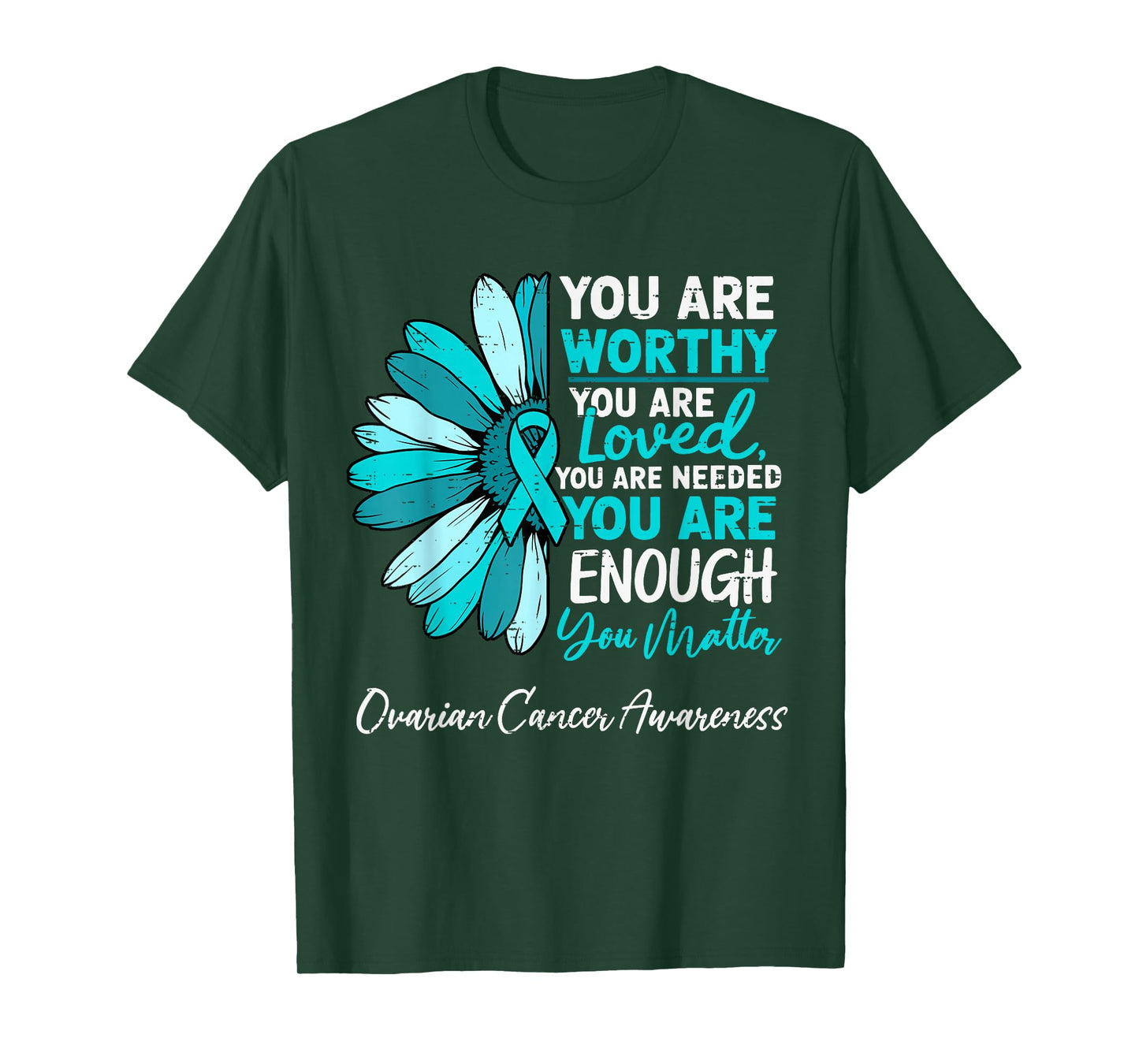 Motivational Ovarian Cancer Awareness Sunflower Ribbon Teal T-Shirt