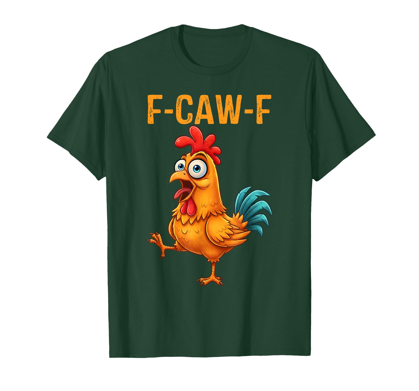 F-Caw-F Eagerlys Colorful Chicken Funny Rooster Meme T-Shirt