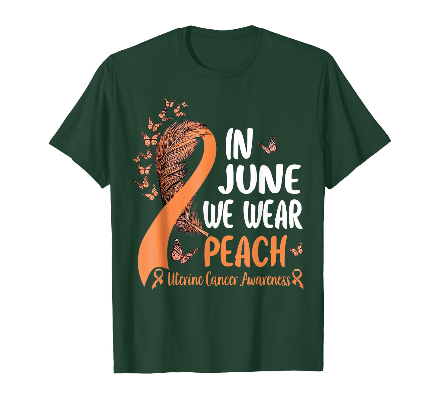 In June We Wear Peach For Uterine Cancer Awareness T-Shirt