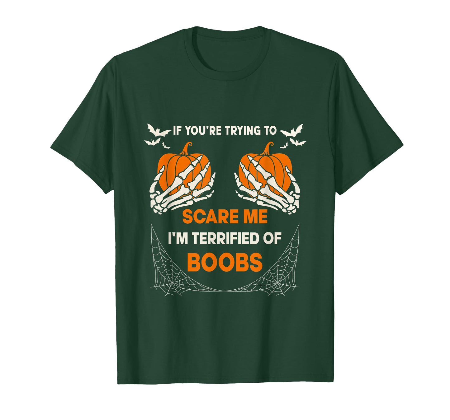 Terrified of Boobs Funny Halloween Skeleton Pumpkin T-Shirt