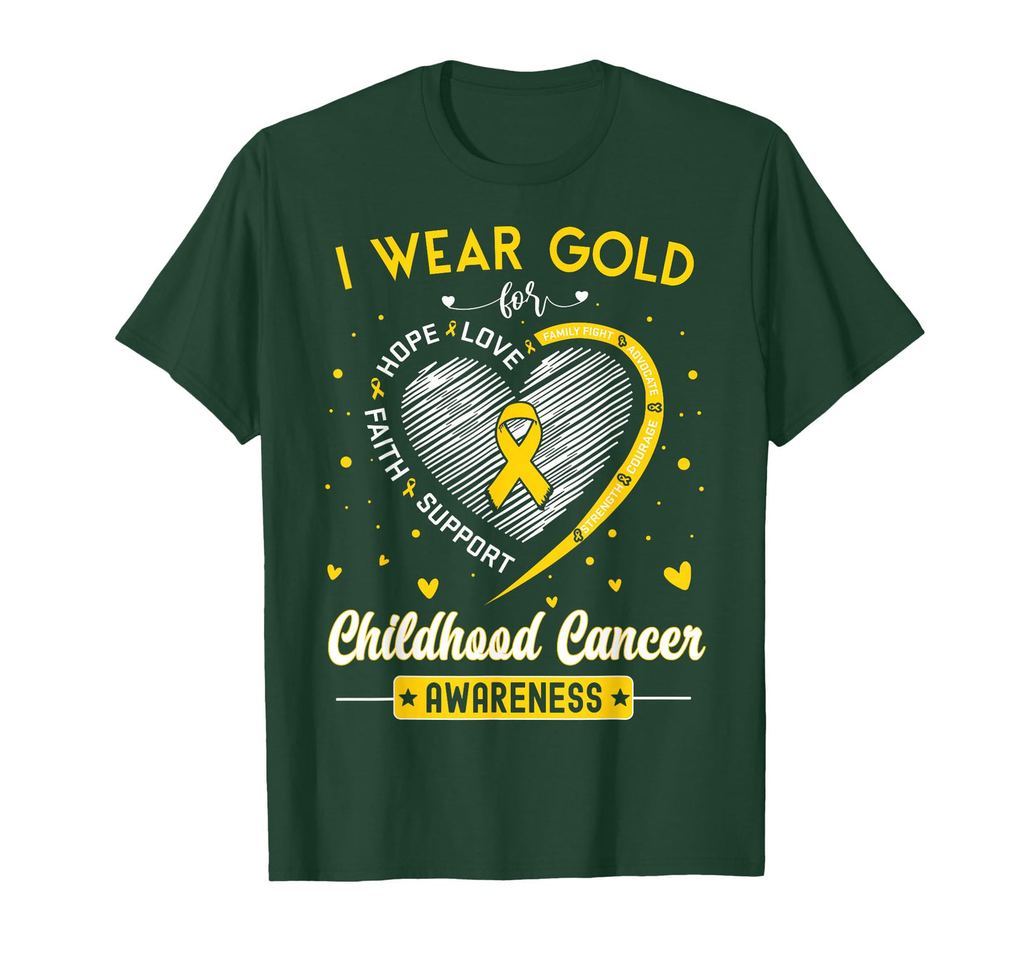 I Wear Gold for Childhood Cancer Awareness Faith Hope Love T-Shirt