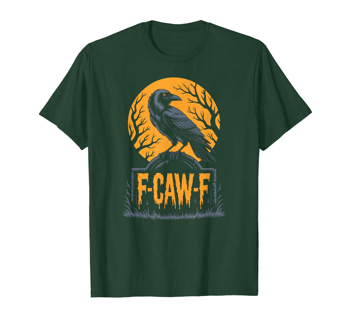 F-Caw-F Raven Crow Funny Gothic Dark Humor Halloween T-Shirt