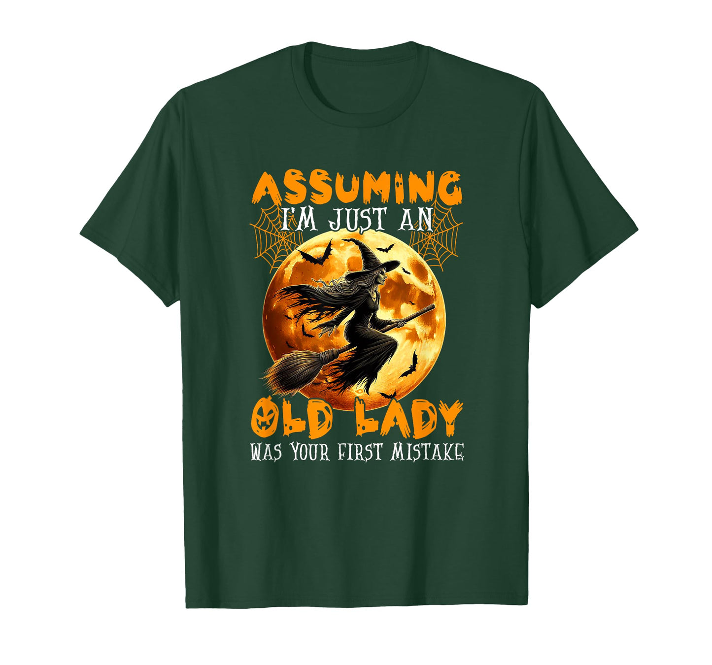 Assuming Old Lady Funny Joke Mistake Halloween Horror Witch T-Shirt