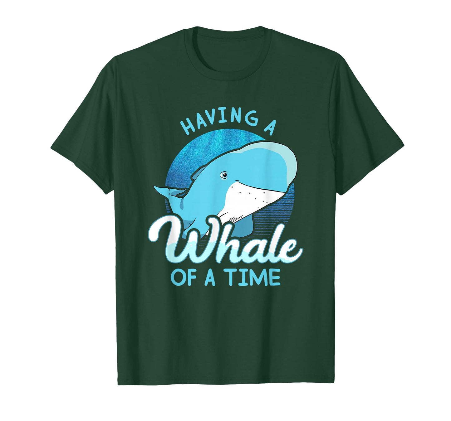Whale Tshirt Saying - Having A Whale Of A Time Gift Ocean T-Shirt