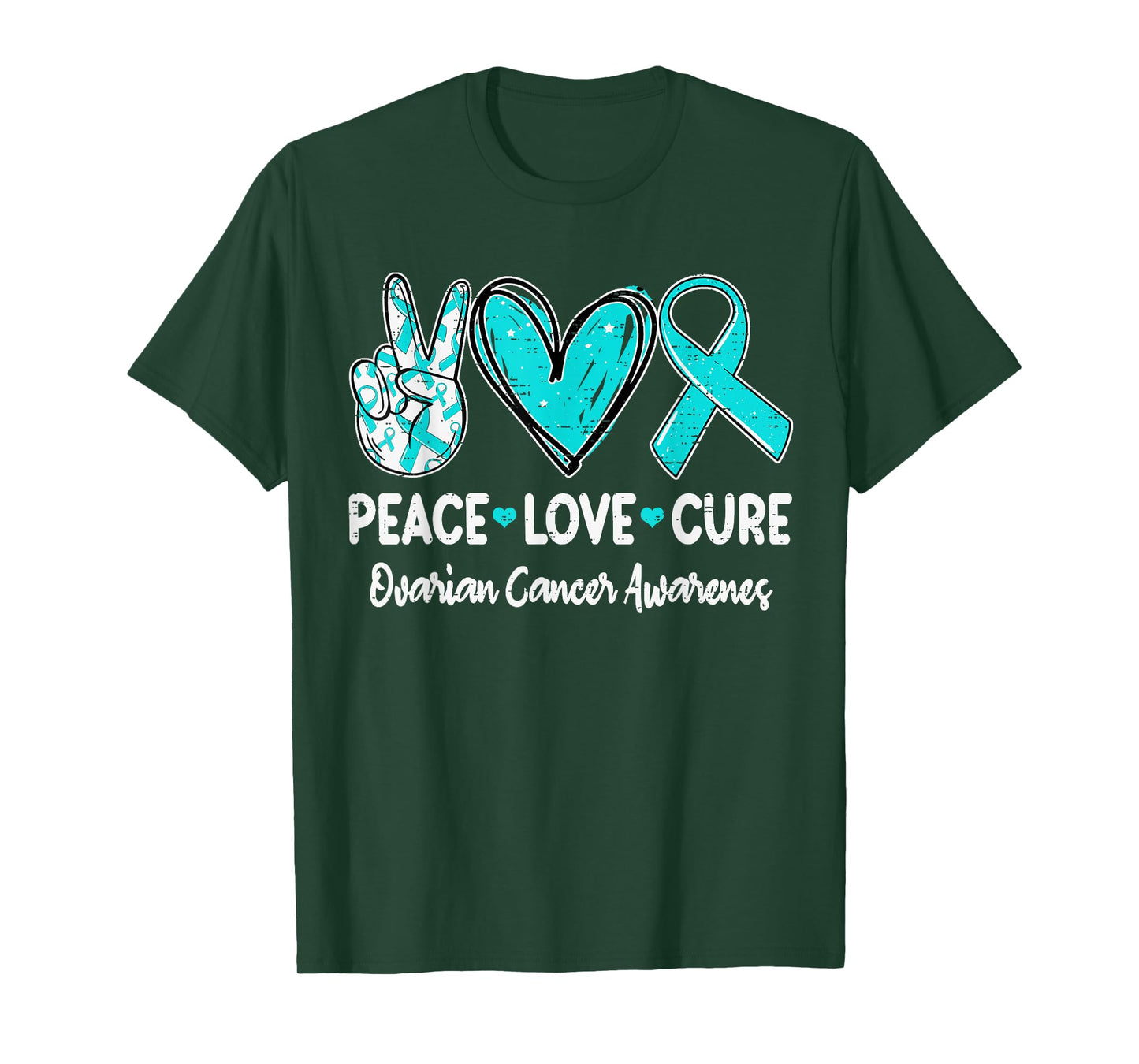 Peace Love Cure Ovarian Cancer Awareness Ribbon Teal Support T-Shirt