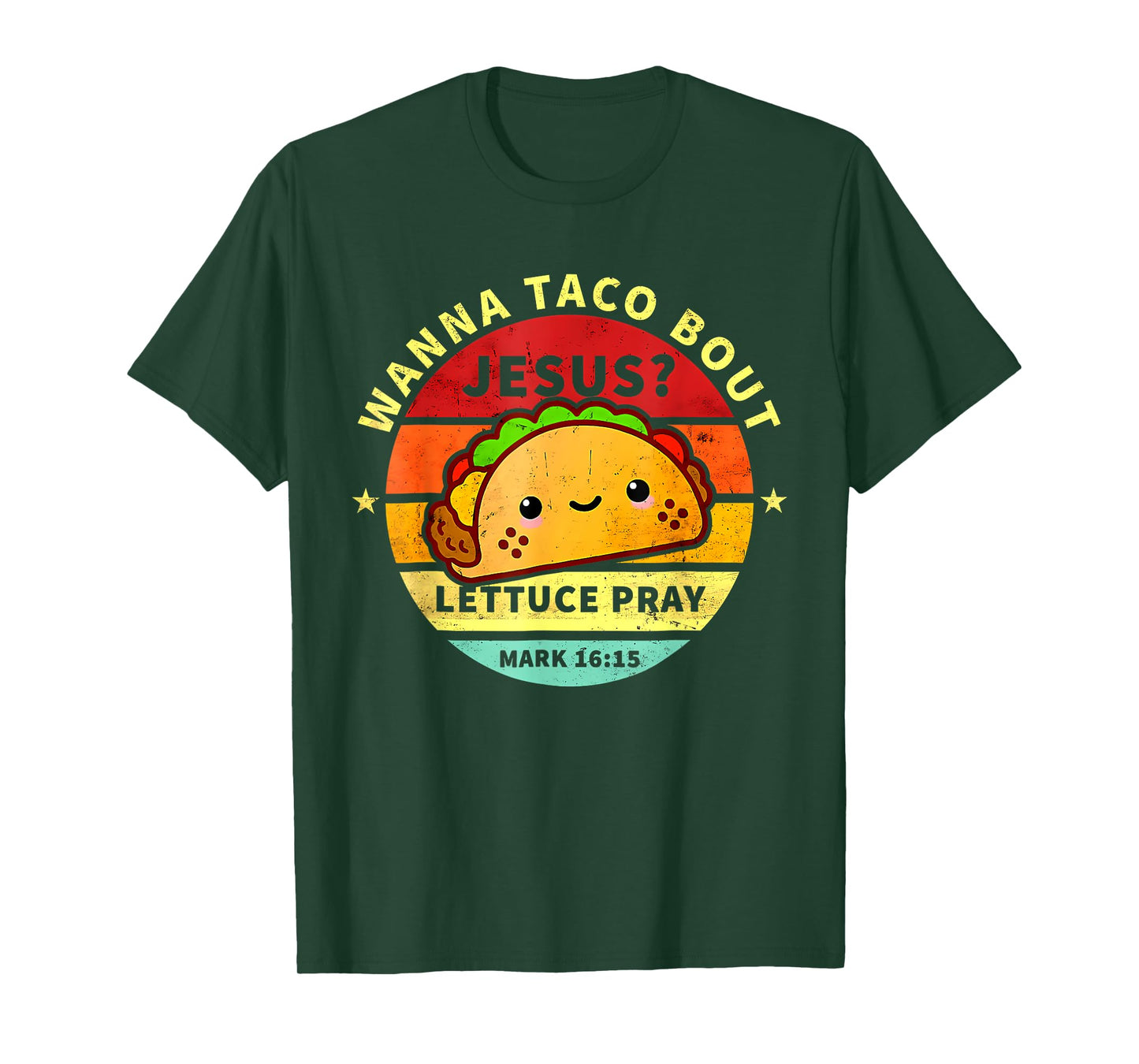 Wanna Taco Bout Jesus Cinco De Mayo Pun Women Men Christian T-Shirt