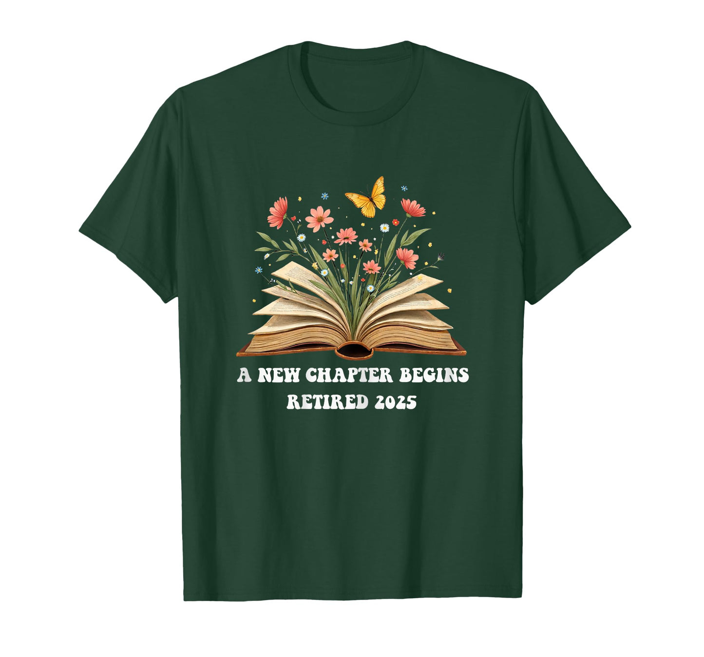floral book a new chapter begins retired retirement teacher T-Shirt