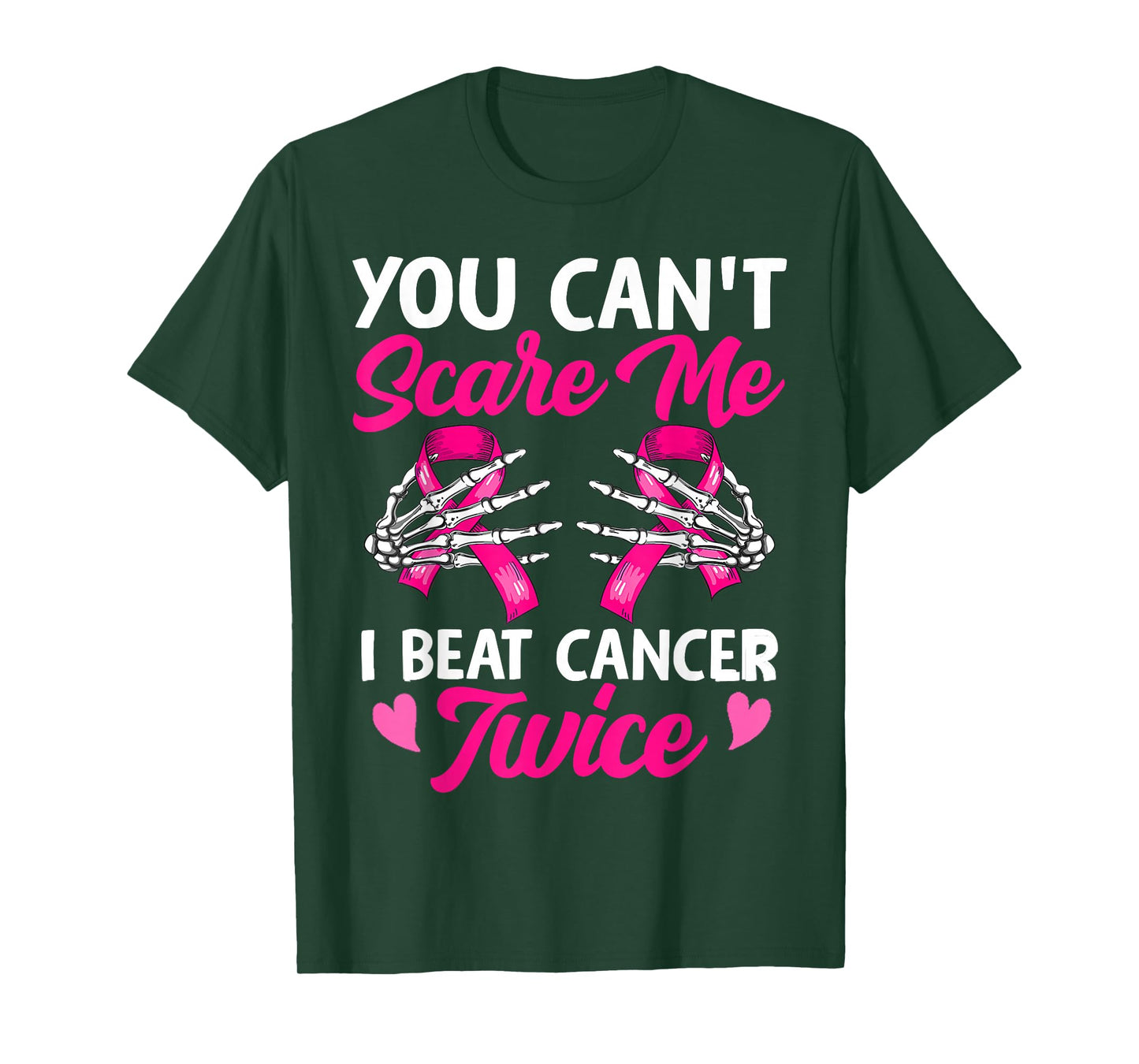 You Can't Scare Me I Beat Cancer Twice Breast Cancer Ribbon T-Shirt