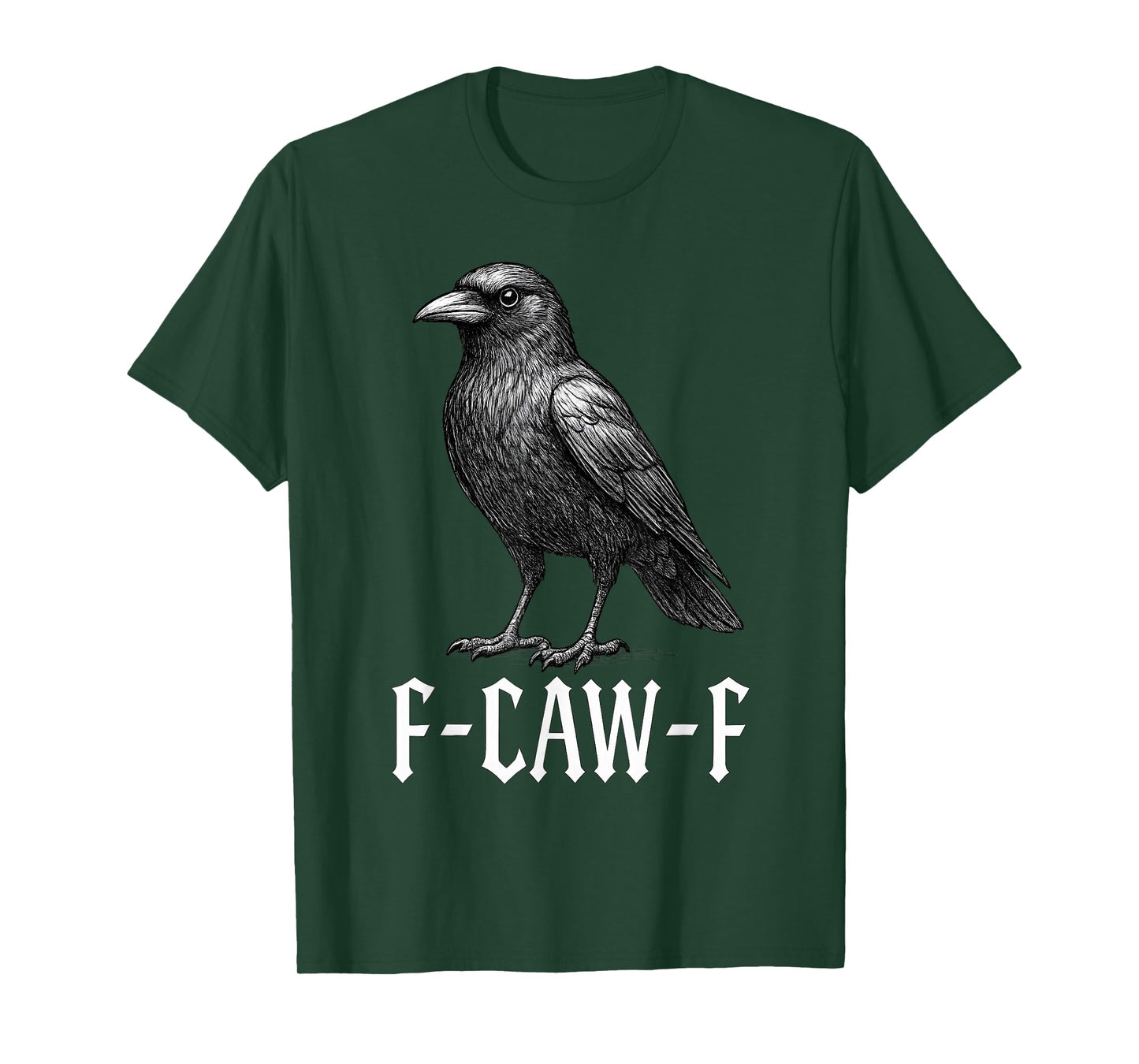 F-CAW-F Black Crow Gothic Bird Funny Sarcastic Humor T-Shirt