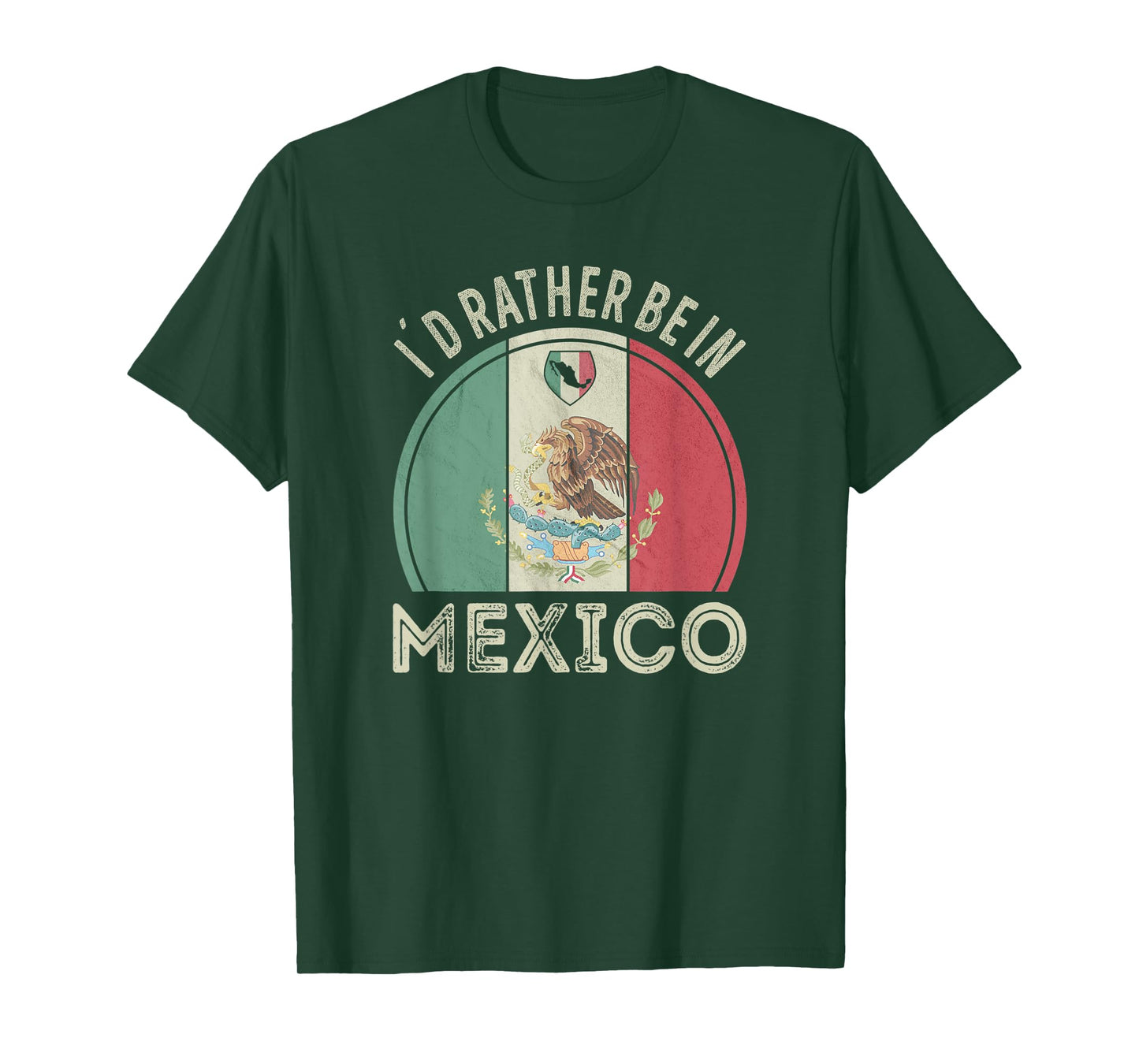 Id rather be in Mexico T-Shirt