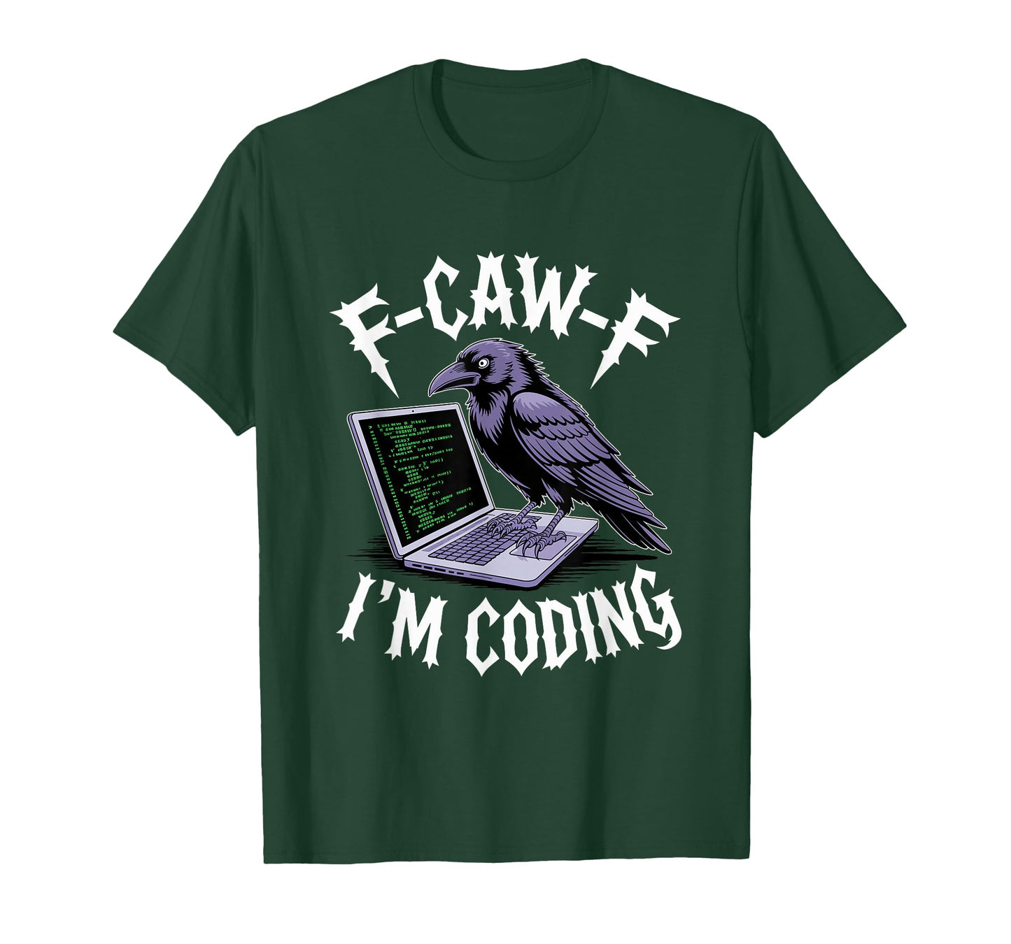 F-caw-f Black Crow Blackbird Developer Programmer Coder T-Shirt