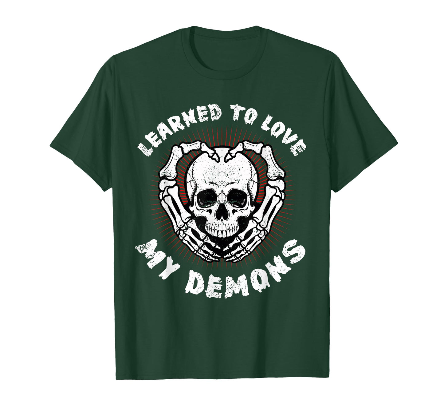 Learned to Love My Demons Skull Skeleton Quote T-Shirt