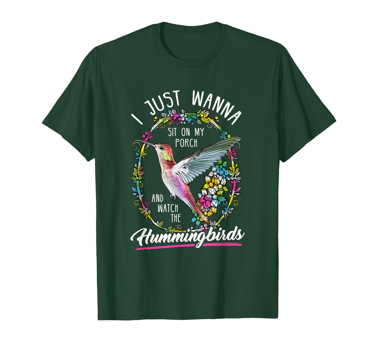 Sit On My Porch And Watch The Hummingbirds Tee Shirt T-Shirt
