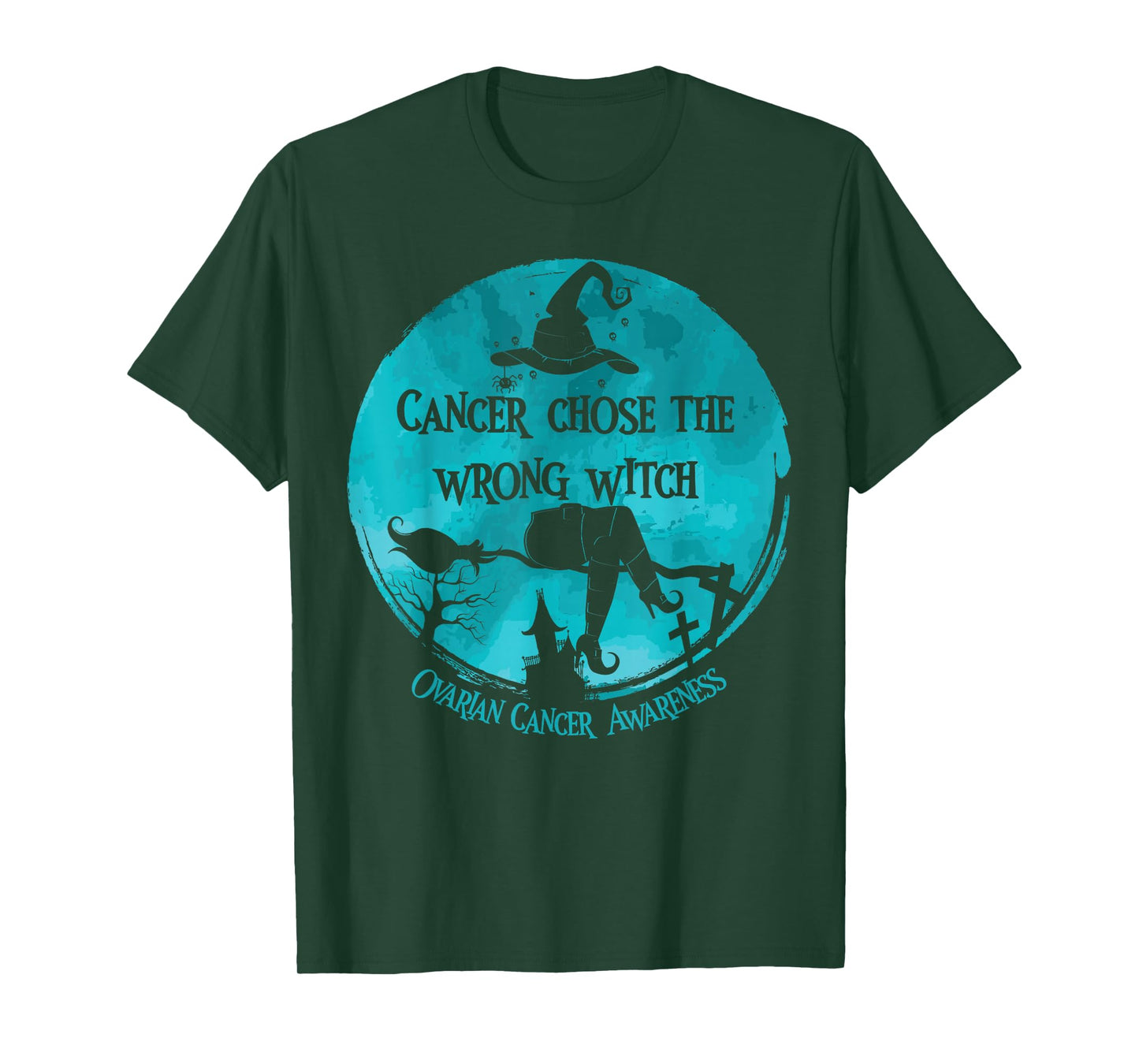 Cancer Chose The Wrong Witch Teal Ovarian Cancer T-Shirt