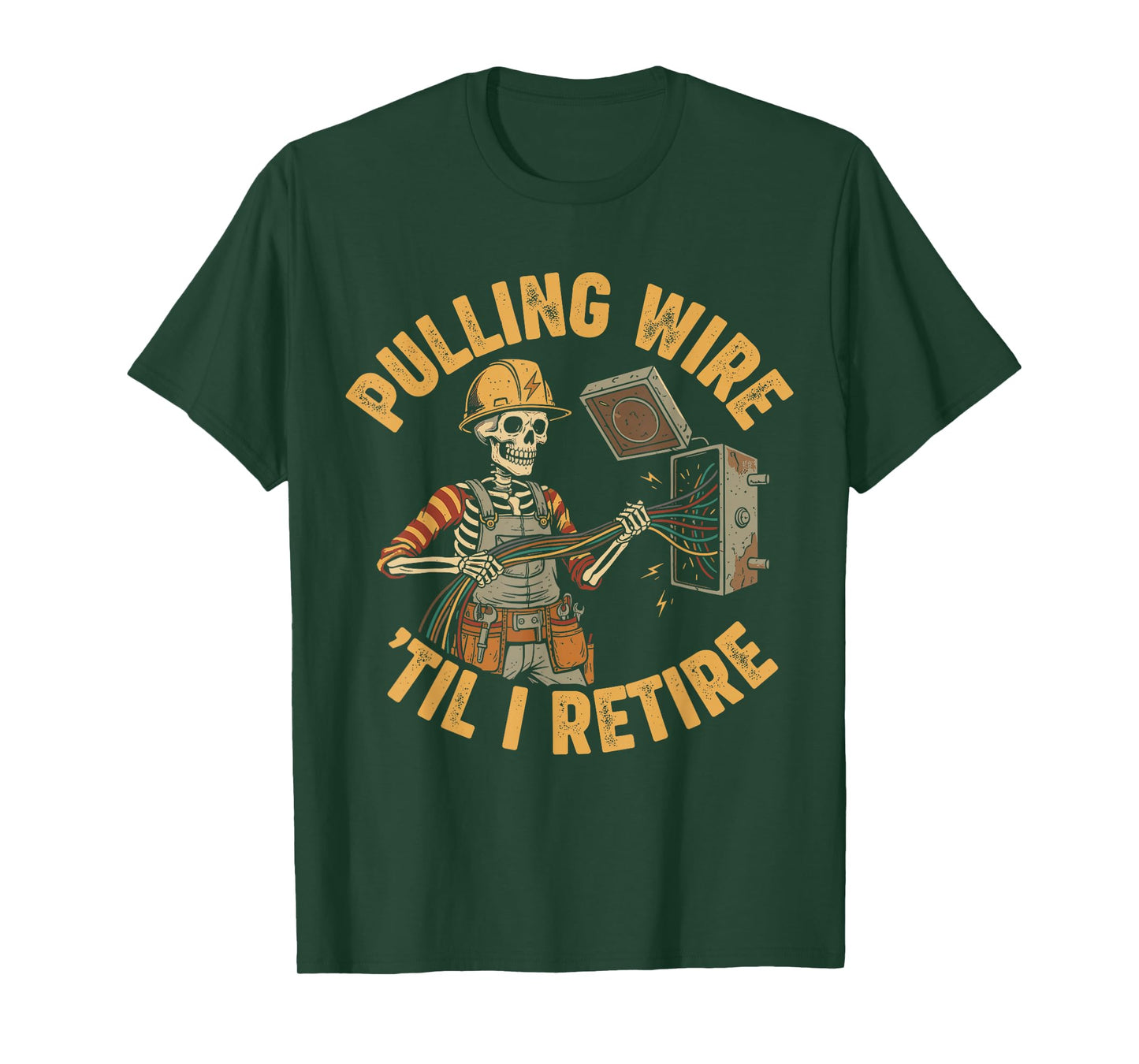 Pulling Wire Til I Retire Electrician Skeleton Design T-Shirt