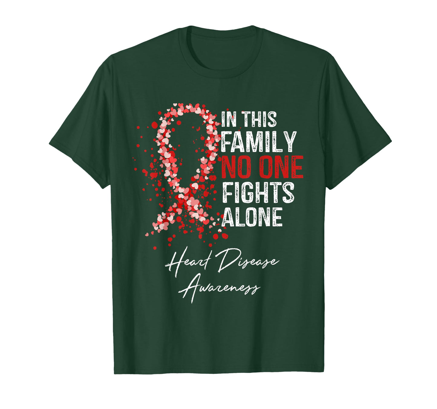 In This Family No One Fights Alone Heart Disease Awareness T-Shirt