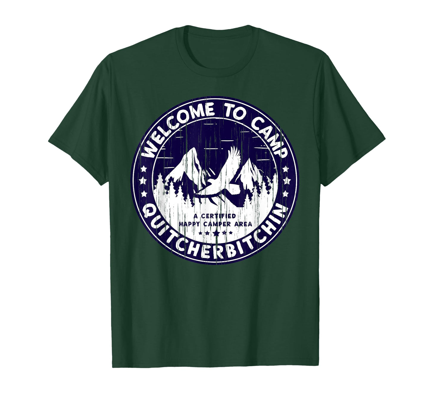 Welcome To Camp Quitcherbitchin Camper T-Shirt